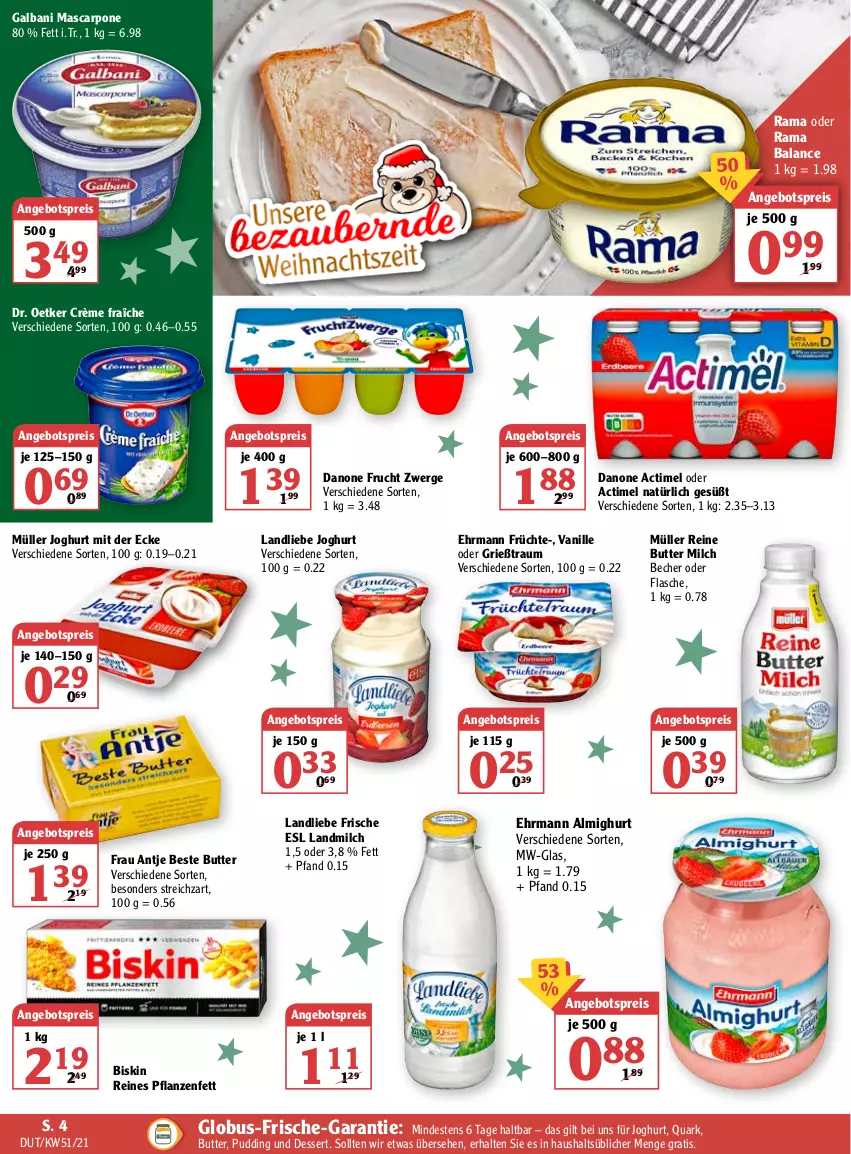 Aktueller Prospekt Globus - Prospekte - von 20.12 bis 25.12.2021 - strona 12 - produkty: actimel, almighur, almighurt, angebot, angebotspreis, Becher, beste butter, butter, crème fraîche, danone, dessert, Dr. Oetker, ehrmann, ehrmann almighurt, eis, flasche, frau antje, frucht, früchte, galbani, Grießtraum, joghur, joghurt, joghurt mit der ecke, landliebe, landliebe joghurt, landmilch, mascarpone, milch, Müller, pflanze, pflanzen, Pflanzenfett, pudding, quark, rama, reis, Streichzart, Ti, vanille