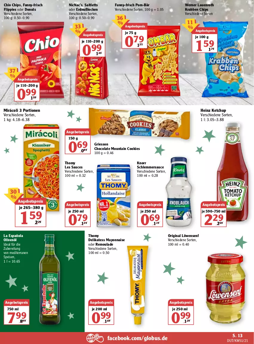 Aktueller Prospekt Globus - Prospekte - von 20.12 bis 25.12.2021 - strona 21 - produkty: angebot, angebotspreis, chio chips, chips, cola, cookie, cookies, Donut, donuts, eis, flippies, funny-frisch, gin, griesson, heinz, ketchup, knorr, löwensenf, mayonnaise, Mirácoli, olive, oliven, olivenöl, pom-bär, reis, remoulade, saltletts, sauce, schlemmersauce, senf, thomy, thomy les sauces, Ti, Yo