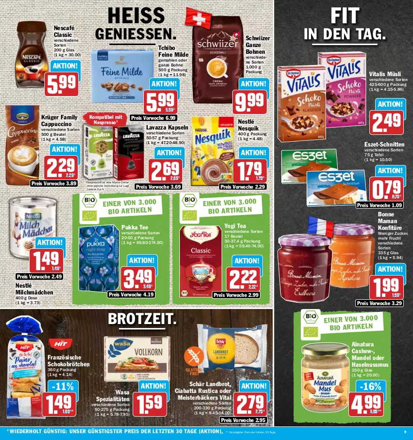 Aktueller Prospekt Hit - Prospekte - von 06.02 bis 11.02.2023 - strona 9 - produkty: beutel, bohne, bohnen, bonne maman, brot, brötchen, Cap, cappuccino, Cashew, ciabatta, cin, eis, espresso, frucht, haselnuss, konfitüre, krüger, lavazza, mam, mandel, Meister, milch, müsli, natur, natura, Nescafé, nespresso, nesquik, nestlé, nuss, reis, ritter, schnitten, schoko, Schokobrötchen, Spezi, Tchibo, tee, Ti, vita, vitalis, vitalis müsli, wasa, Yo, ZTE, zucker