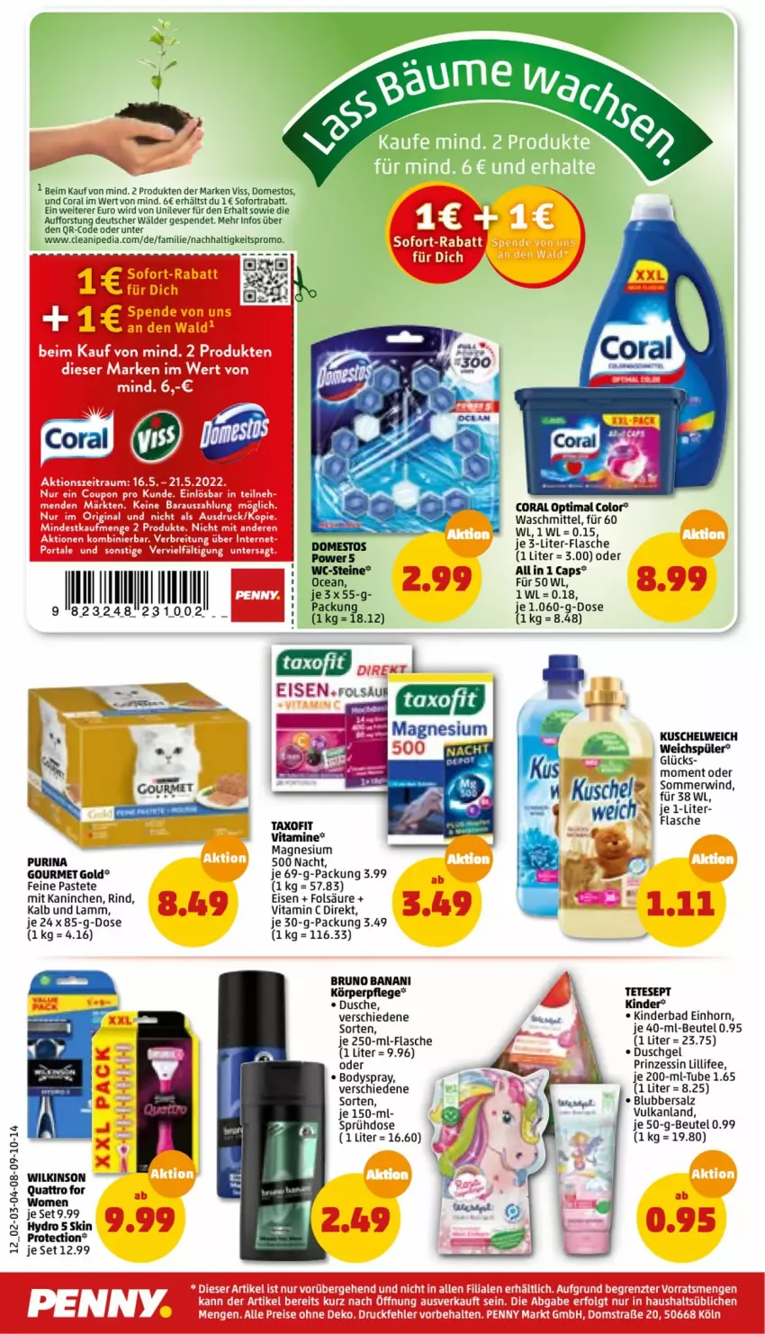 Aktueller Prospekt Penny - Prospekte - von 16.05 bis 21.05.2022 - strona 16 - produkty: Bad, beutel, body, bodyspray, bruno banani, Cap, Coral, domestos, dusche, duschgel, eis, flasche, gourmet gold, Kinder, körperpflege, Kuschelweich, lamm, magnesium, pastete, purina, rind, salz, sofort-rabatt, sofortrabatt, Taxofit, Ti, vita, Vitamin C, Vitamine, waschmittel, WC-Steine, weichspüler, wilkinson