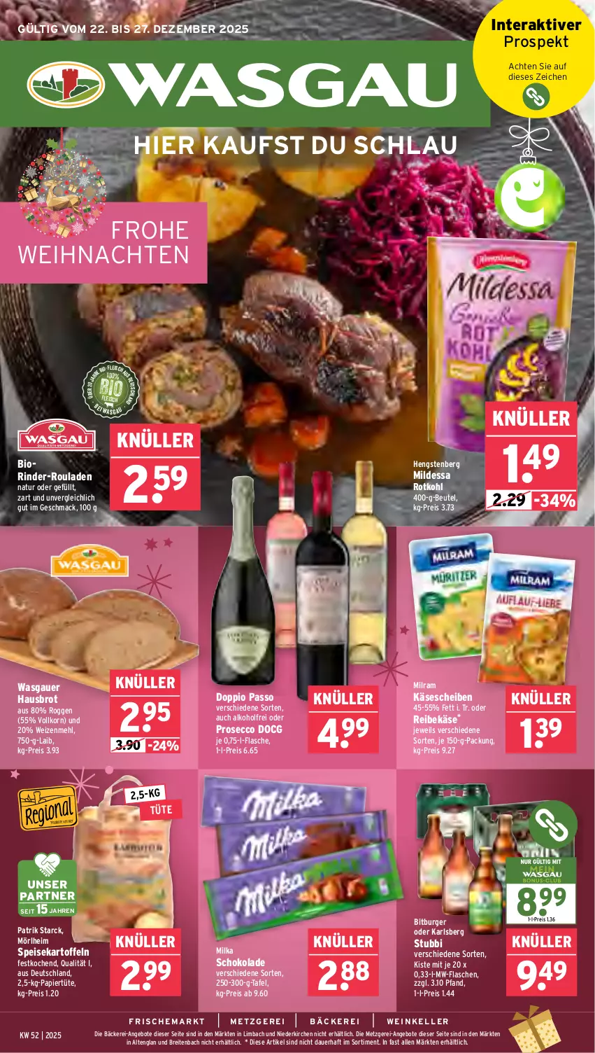 Aktueller Prospekt Wasgau - von 22.12 bis 27.12.2025 - strona 1 - produkty: alkohol, angebot, angebote, auer, beutel, bio, bitburger, Brei, brot, burger, doppio passo, ecco, eis, elle, flasche, fleisch, hengstenberg, karlsberg, kartoffel, kartoffeln, Käse, käsescheiben, korn, mac, mehl, milka, milka schokolade, milram, mw-flasche, natur, papier, Papiertüte, passo, prosecco, Reibekäse, reis, rind, rinder, rinder-rouladen, rotkohl, rouladen, schoko, schokolade, speisekartoffeln, Ti, Tüte, usb, weihnachten, wein, weizenmehl