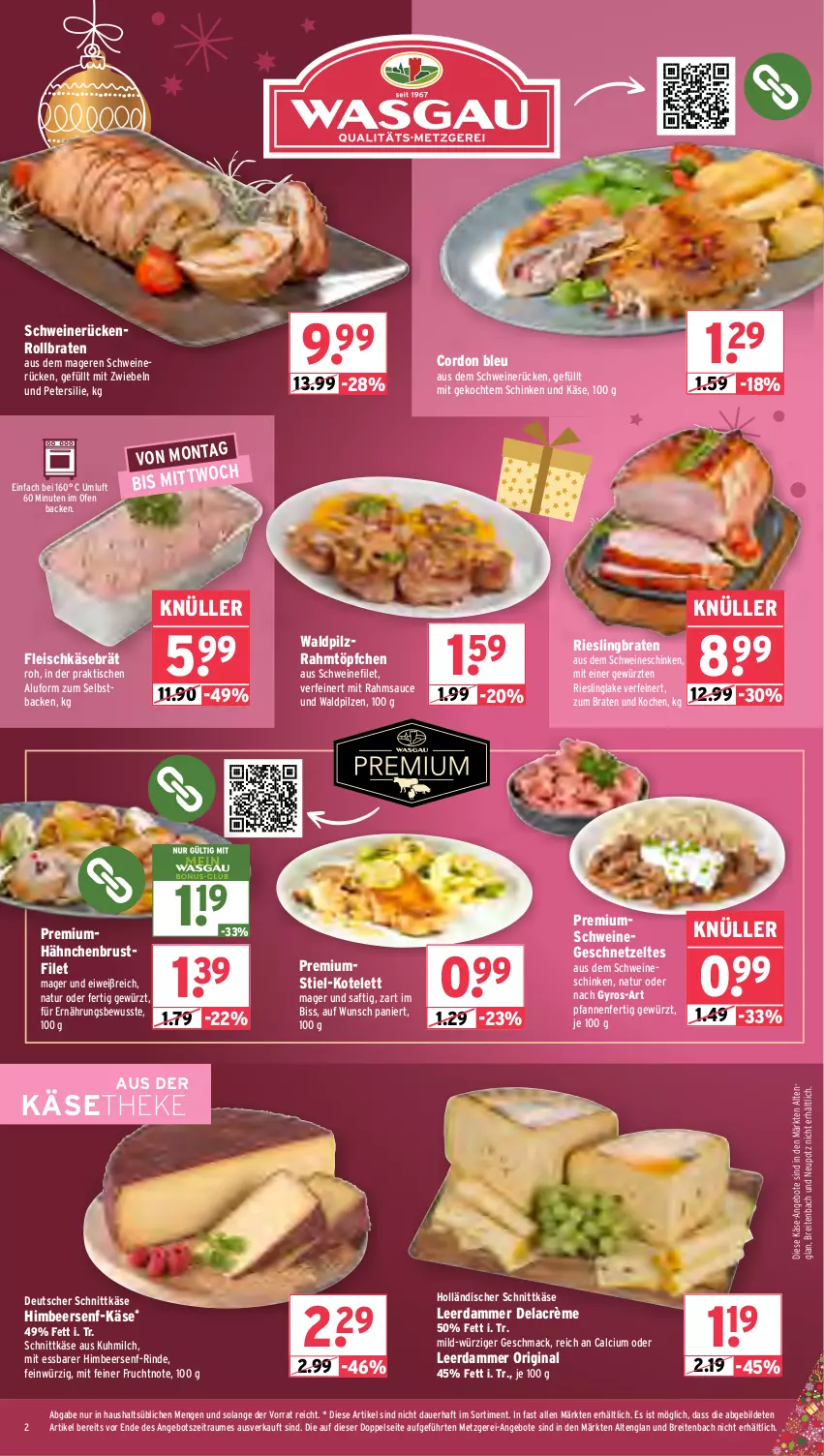 Aktueller Prospekt Wasgau - von 22.12 bis 27.12.2025 - strona 2 - produkty: angebot, angebote, auer, braten, Brei, brustfilet, Calcium, cordon bleu, deutscher schnittkäse, eis, filet, fleisch, fleischkäse, frucht, geschnetzeltes, gewürz, gin, gyros, hähnchenbrust, hähnchenbrustfilet, himbeer, holländischer schnittkäse, Käse, käsetheke, kotelett, leerdammer, mac, milch, mit zwiebeln, natur, Ofen, petersilie, pfanne, pfannen, pilze, riesling, rind, rollbraten, saft, sauce, schinken, schnittkäse, schwein, schweine, schweinefilet, schweinerücken, senf, Ti, tisch, Töpfchen, wein, weine, Zelt, ZTE, zwiebel, zwiebeln
