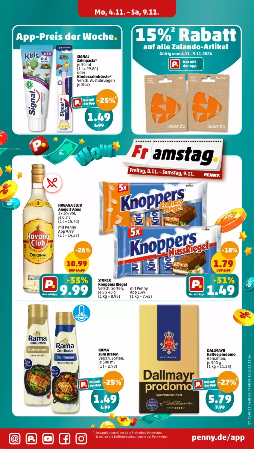 Aktueller Prospekt Penny - Prospekte - von 04.11 bis 09.11.2024 - strona 7 - produkty: braten, bürste, dallmayr, eis, Havana Club, kaffee, Kinder, knoppers, LG, ohne palmöl, pasta, prodomo, rama, reis, riegel, Signal, Ti, zahnbürste, zahnpasta