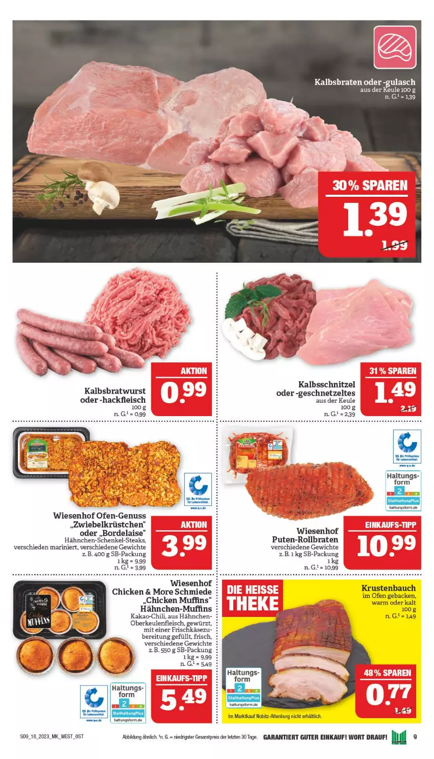 Aktueller Prospekt Marktkauf - Prospekt - von 30.04 bis 06.05.2023 - strona 9 - produkty: Bau, bordelaise, braten, bratwurst, chili, eis, fleisch, frischkäse, geback, geschnetzeltes, gewürz, gulasch, hackfleisch, hähnchen-schenkel, henkel, kakao, Kalbsbratwurst, kalbsschnitzel, Käse, Muffin, muffins, nuss, Ofen, pute, reis, rollbraten, schenkel, schnitzel, steak, steaks, Ti, wiesenhof, wurst, Zelt, ZTE, zwiebel