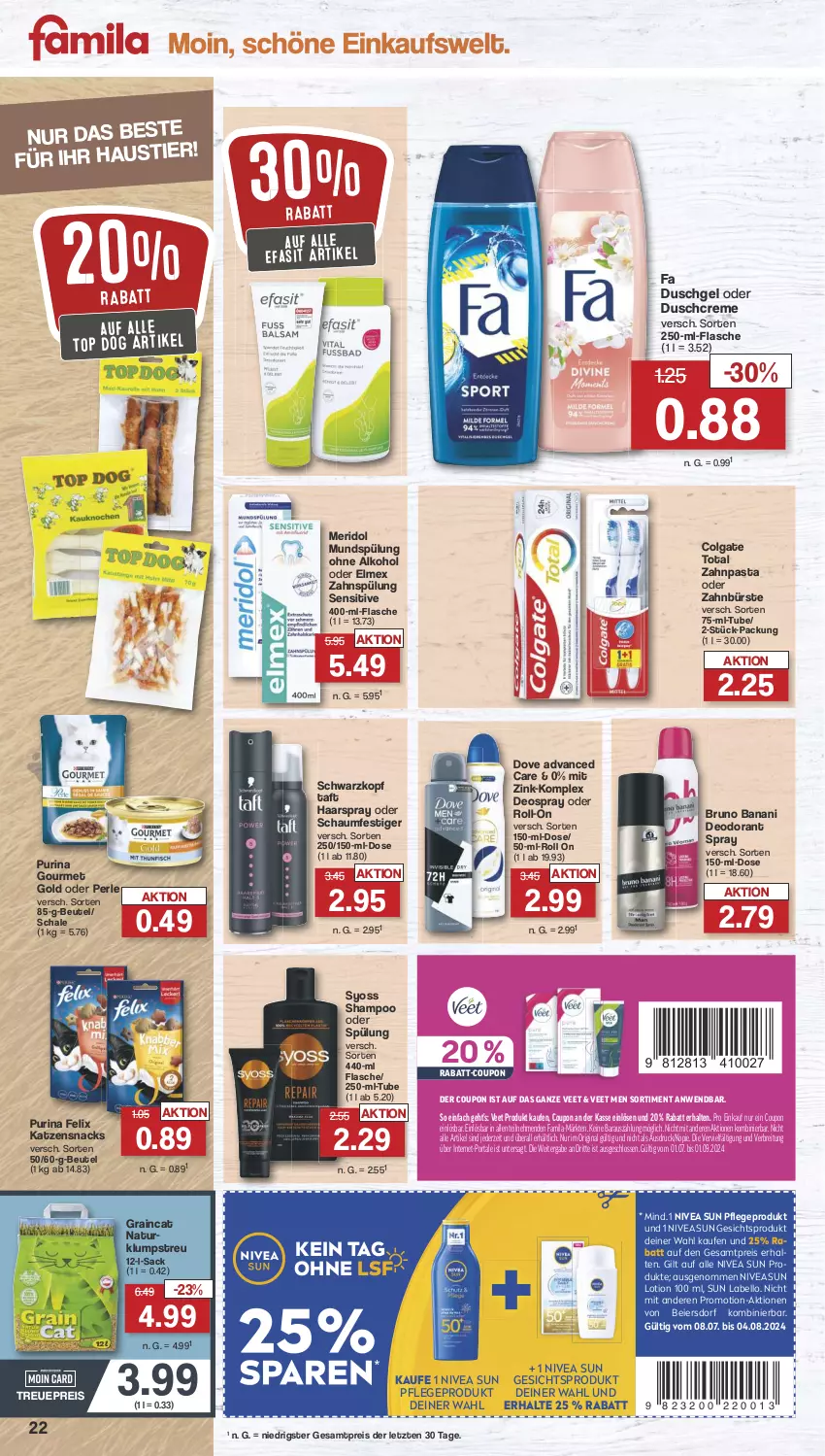 Aktueller Prospekt Famila - Prospekte - von 29.07 bis 03.08.2024 - strona 23 - produkty: alkohol, aust, beutel, Brei, bruno banani, bürste, colgate, colgate total, coupon, creme, deo, deodorant, deospray, dove, duschcreme, duschgel, Efasit, eier, eis, elmex, fa duschgel, felix, flasche, gin, gourmet gold, haarspray, katzensnack, katzensnacks, klumpstreu, Labello, LG, Lotion, meridol, mundspülung, natur, nivea, nivea sun, oder schaumfestiger, ohne alkohol, pasta, purina, rabatt-coupon, reis, roll-on, sac, Schal, Schale, schaumfestiger, schwarzkop, schwarzkopf, shampoo, shampoo oder spülung, snack, snacks, spülung, Sun Lotion, syoss, Taft, Ti, veet, Yo, zahnbürste, zahnpasta, ZTE