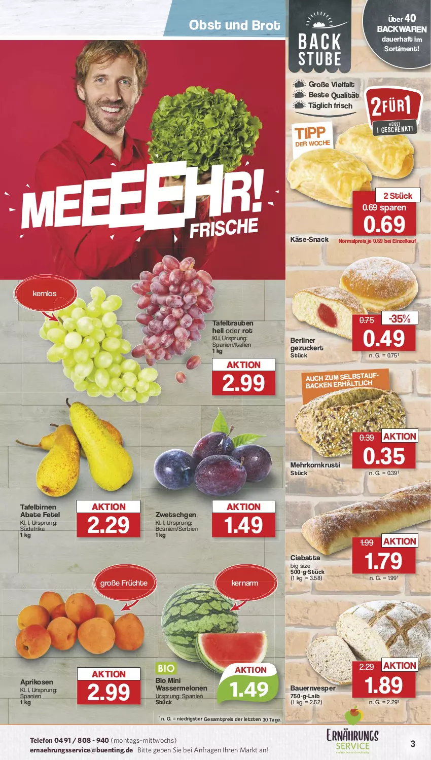 Aktueller Prospekt Famila - Prospekte - von 29.07 bis 03.08.2024 - strona 3 - produkty: aprikose, aprikosen, auer, backwaren, Bau, Bauer, berliner, bio, Birnen, brot, ciabatta, eis, früchte, Käse, korn, melone, melonen, mini wassermelonen, obst, reis, snack, stube, tafelbirnen, tafeltrauben, telefon, Ti, trauben, uhr, wasser, wassermelone, wassermelonen, ZTE, zucker