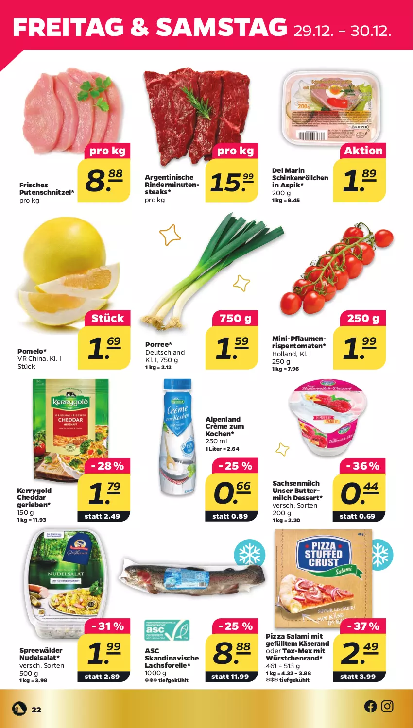 Aktueller Prospekt Netto - Woche 52 - von 26.12 bis 30.12.2023 - strona 22 - produkty: butter, buttermilch, cheddar, dessert, elle, forelle, Käse, kerrygold, lachs, milch, minutensteaks, mit würstchen, nudel, nudelsalat, pflaume, pflaumen, pizza, Pomelo, pute, putenschnitzel, rel, rind, rinder, rispentomaten, sac, salami, salat, schinken, schnitzel, spreewälder, steak, steaks, Ti, tomate, tomaten, würstchen