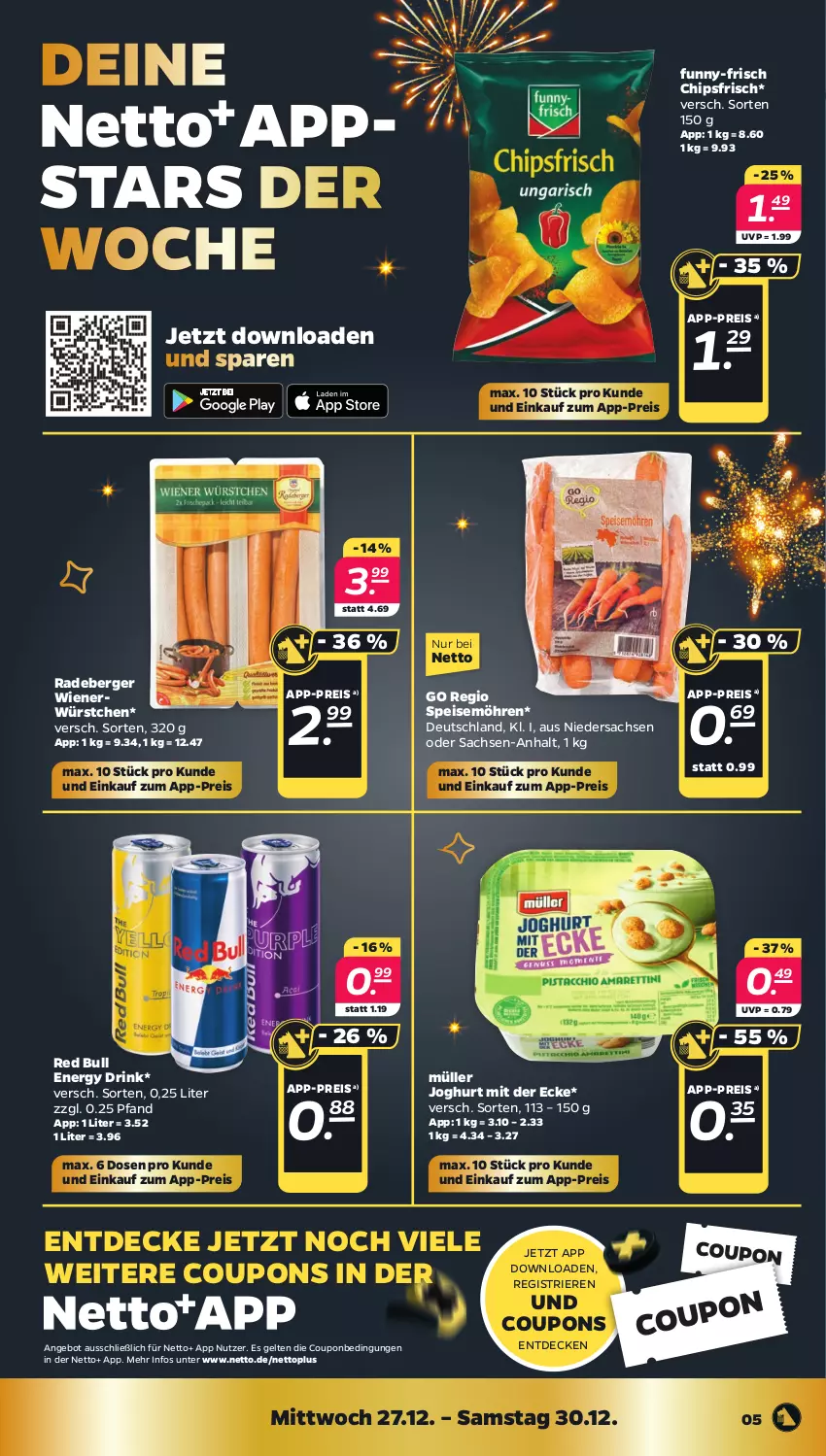 Aktueller Prospekt Netto - Woche 52 - von 26.12 bis 30.12.2023 - strona 5 - produkty: angebot, Berger, chips, chipsfrisch, coupon, coupons, decke, drink, eis, energy drink, funny-frisch, joghur, joghurt, joghurt mit der ecke, möhren, Müller, radeberger, red bull, reis, sac, speisemöhren, wiener, würstchen