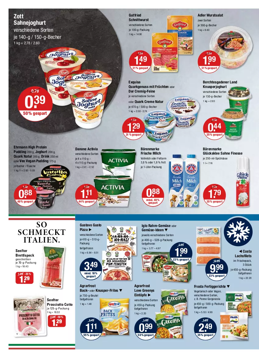 Aktueller Prospekt Vmarkt - V-Markt - von 28.07 bis 03.08.2022 - strona 6 - produkty: activia, agrarfrost, bärenmarke, Becher, beutel, creme, danone, danone activia, drink, ehrmann, eintöpfe, exquisa, fertiggericht, fertiggerichte, filet, filets, finesse, flasche, frische milch, frosta, früchte, früchten, glücksklee, gorgonzola, gutfried, iglo, joghur, joghurt, lachs, lachsfilet, lachsfilets, milch, natur, nuss, penne, pizza, prosciutto, prosciutto cotto, pudding, quark, rahm-gemüse, sahne, Sahnejoghurt, salat, schnitten, senf, Speck, Ti, Vegeta, vollmilch, wurst, zott