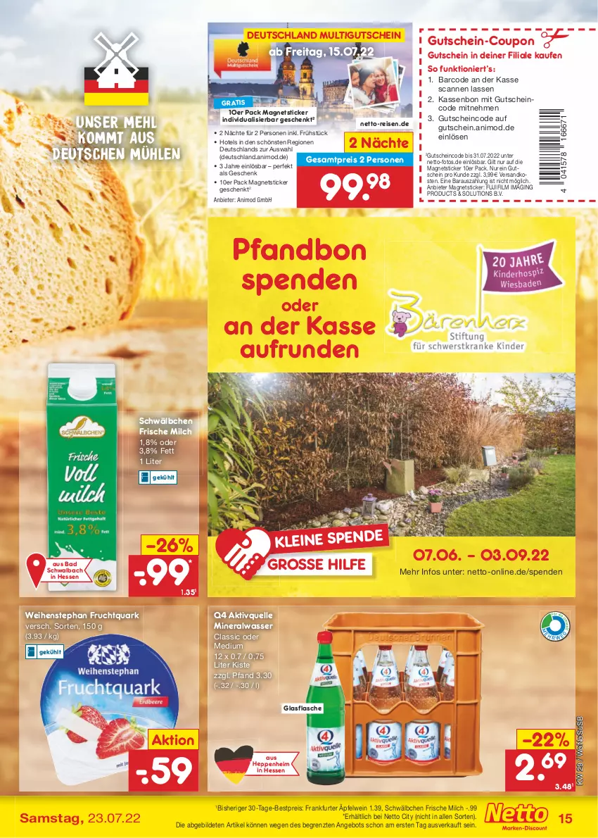 Aktueller Prospekt Netto Marken-Discount - Filial-Angebote - von 18.07 bis 23.07.2022 - strona 15 - produkty: Alwa, angebot, Bad, bestpreis, coupon, eis, elle, flasche, frankfurter, frische milch, frucht, Fruchtquark, gin, glasflasche, gutschein, leine, Magnets, mehl, milch, mineralwasser, ndk, quark, reis, Ti, usb, wasser, weihenstephan, wein, ZTE