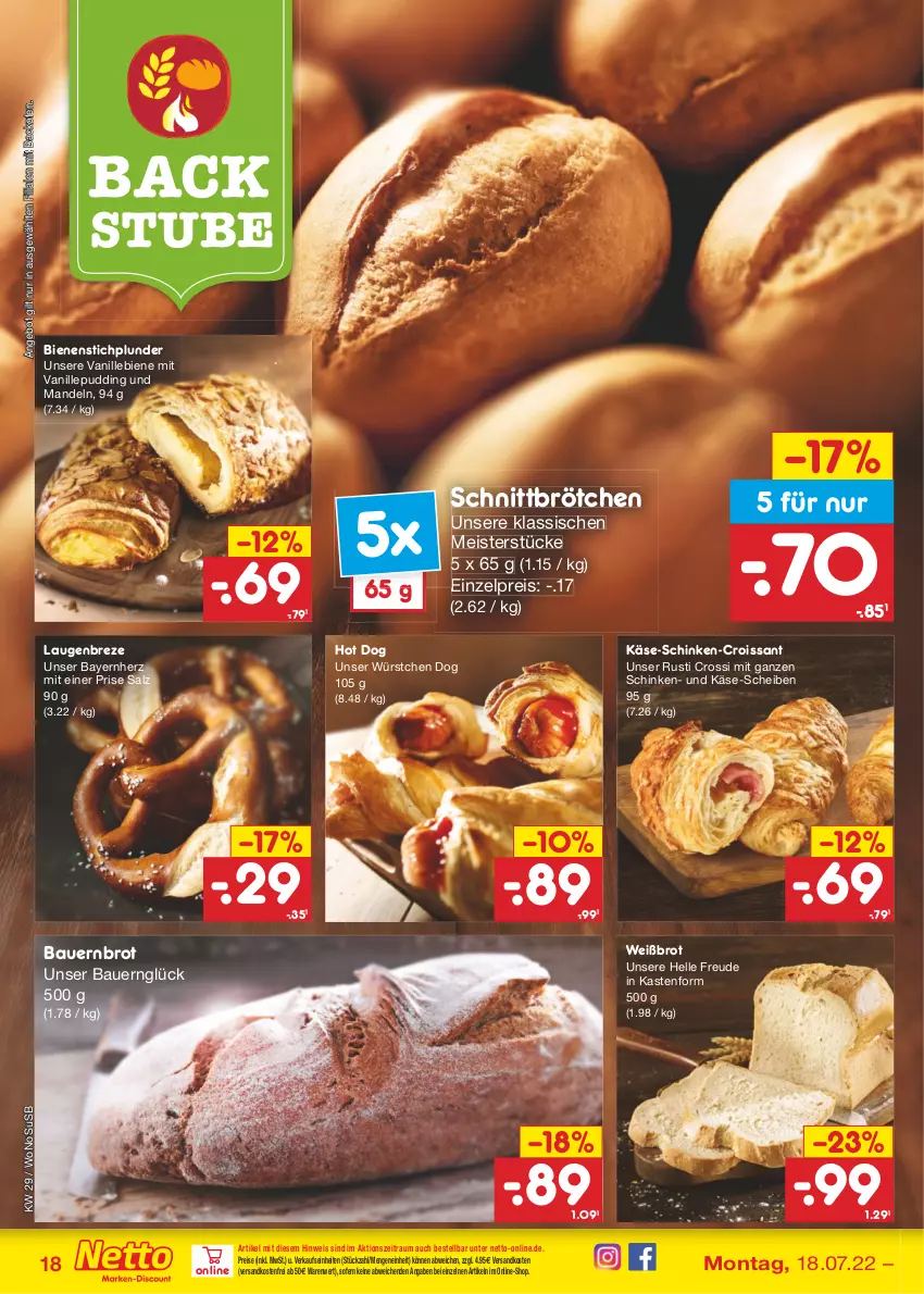 Aktueller Prospekt Netto Marken-Discount - Filial-Angebote - von 18.07 bis 23.07.2022 - strona 18 - produkty: angebot, auer, backofen, Bau, Bauer, brot, brötchen, Croissant, eis, elle, hot dog, HP, Käse, mandel, mandeln, Meister, ndk, Ofen, Plunder, pudding, reis, salz, schinken, stube, Ti, usb, vanille, versandkostenfrei, würstchen