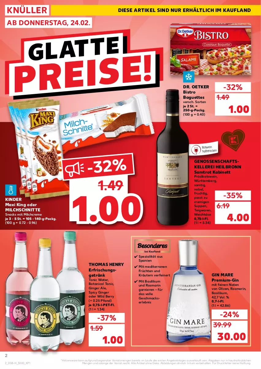 Aktueller Prospekt Kaufland - Spezielle Angebote - von 24.02 bis 02.03.2022 - strona 2 - produkty: angebot, baguette, baguettes, basilikum, Bistro Baguette, creme, Dr. Oetker, elle, erfrischungsgetränk, frucht, früchte, früchten, garnier, getränk, gin, gin mare, ginger, ginger ale, kabinett, Käse, Kinder, Kinder Maxi, kinder maxi king, kräuter, kräutern, mac, milch, Milchschnitte, olive, oliven, rosmarin, rotwein, snack, snacks, Spezi, suppe, suppen, teigwaren, thomas henry, Ti, tonic, tonic water, weichkäse, wein, Wild, wild berry, ZTE