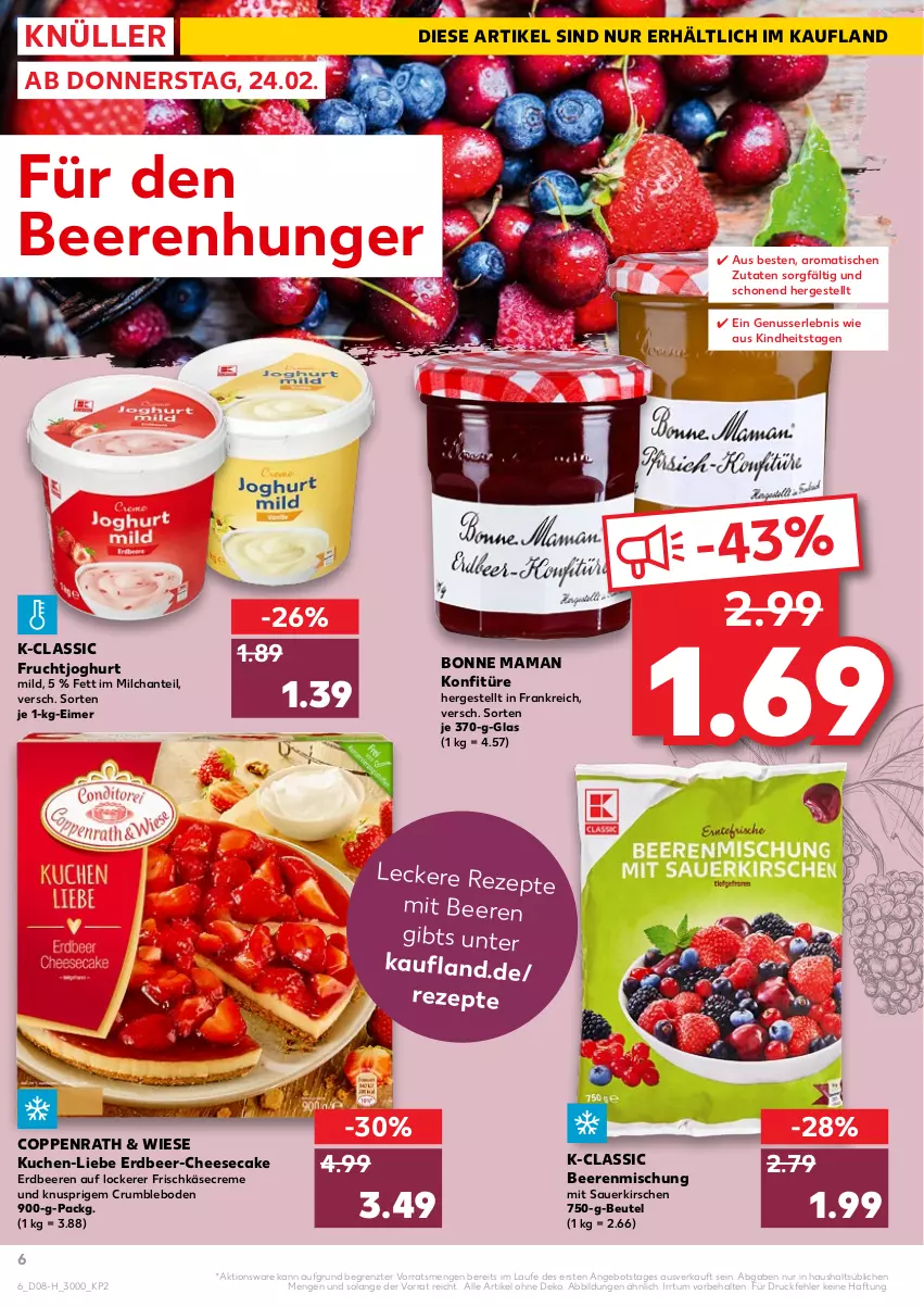 Aktueller Prospekt Kaufland - Spezielle Angebote - von 24.02 bis 02.03.2022 - strona 6 - produkty: angebot, auer, beere, beeren, beutel, bonne maman, cheesecake, coppenrath, creme, eimer, erdbeere, erdbeeren, frischkäse, frucht, fruchtjoghurt, joghur, joghurt, Käse, kirsch, kirsche, kirschen, konfitüre, kuchen, mam, milch, nuss, rezept, rezepte, rum, sauerkirschen, Ti, tisch, ZTE