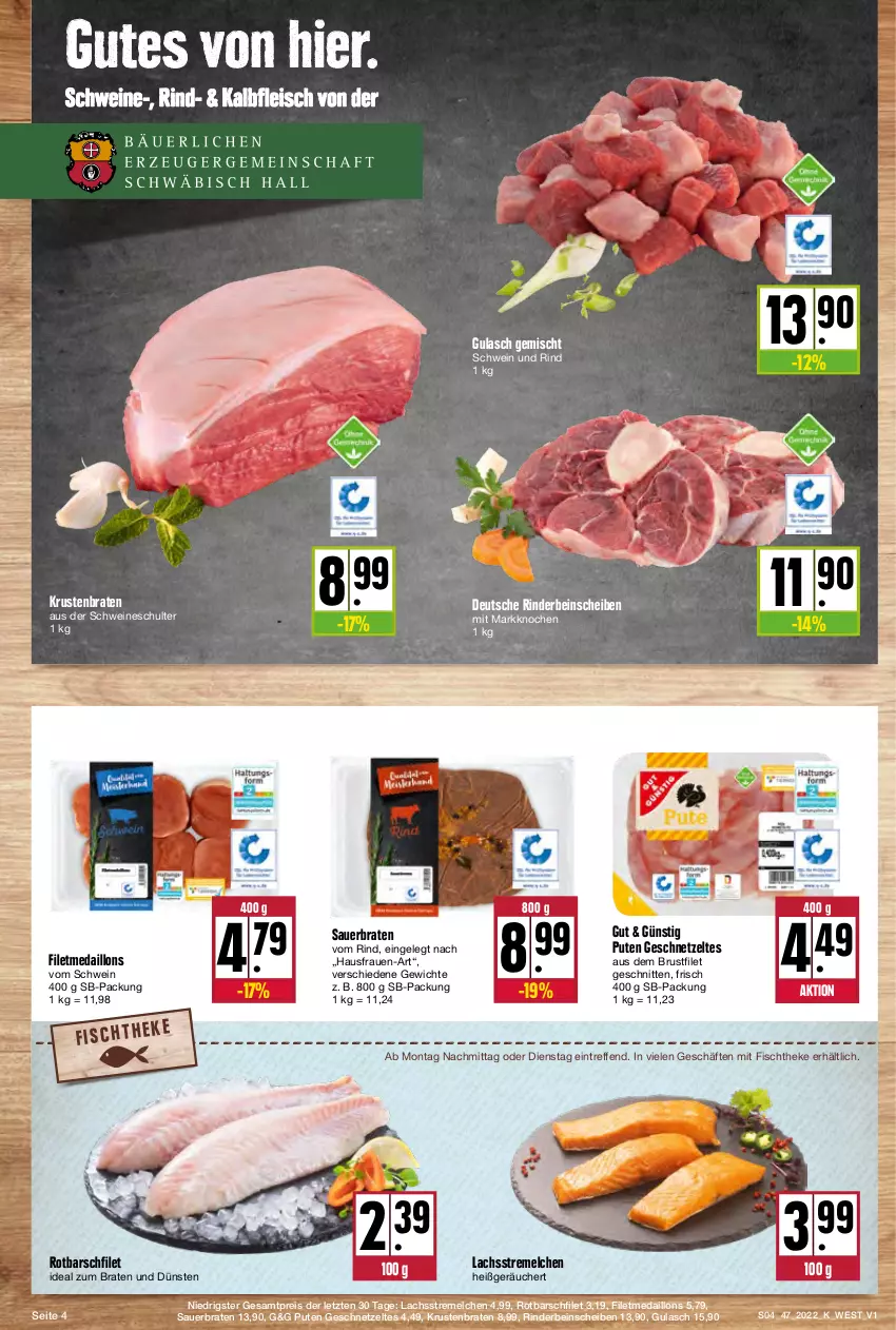 Aktueller Prospekt Kupsch - Angebote der Woche - von 21.11 bis 26.11.2022 - strona 4 - produkty: auer, braten, brustfilet, eis, filet, fisch, fischtheke, fleisch, geschnetzeltes, gulasch, ideal zum braten, Kalbfleisch, krustenbraten, lachs, medaillons, pute, reis, rind, rinder, Rotbarsch, rotbarschfilet, schnitten, schwein, schwein und rind, schweine, Ti, wein, weine, Zelt, ZTE