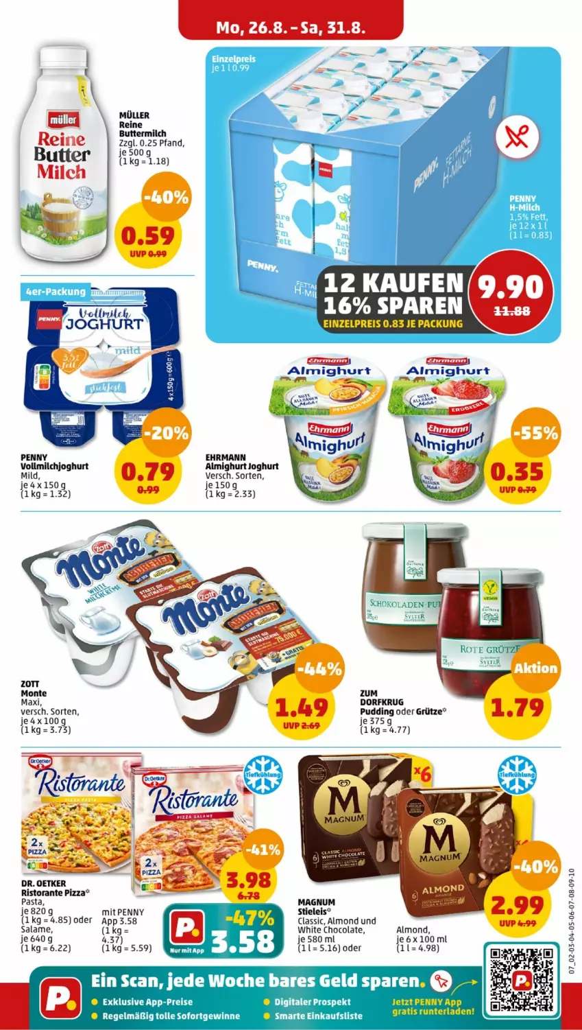 Aktueller Prospekt Penny - Prospekte - von 26.08 bis 31.08.2024 - strona 7 - produkty: almighur, almighurt, butter, buttermilch, cola, Dr. Oetker, ehrmann, eis, grütze, joghur, joghurt, joghurt mild, magnum, milch, monte, Müller, pasta, pizza, pudding, ristorante, ristorante pizza, stieleis, Ti, vollmilch, white chocolate, zott, Zott Monte