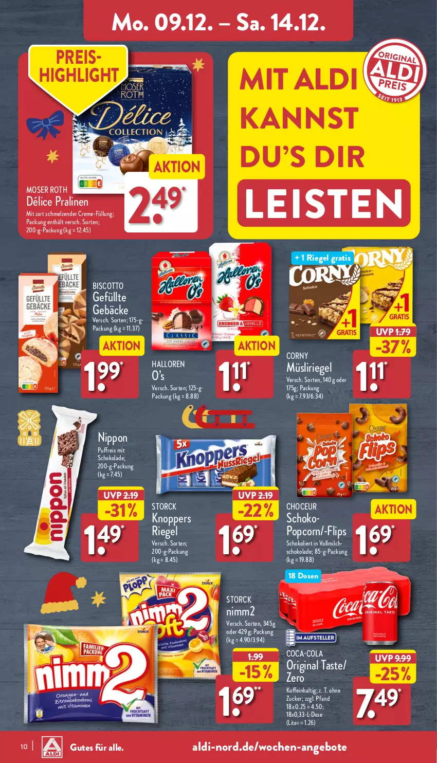 Aktueller Prospekt Aldi Nord - Von Montag - von 09.12 bis 14.12.2024 - strona 10 - produkty: aldi, angebot, angebote, biscotto, coca-cola, cola, corny, creme, eis, elle, gin, knoppers, milch, moser, Moser Roth, müsli, Müsliriegel, nimm2, nippon, popcorn, pralinen, reis, riegel, schoko, schokolade, storck, teller, Ti, vollmilch, zucker