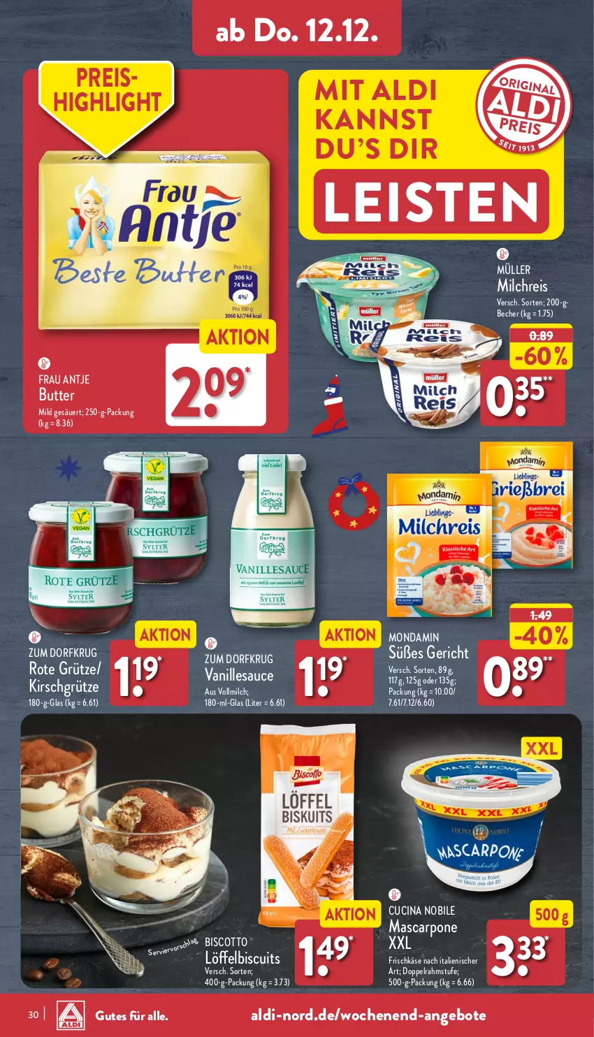 Aktueller Prospekt Aldi Nord - Von Montag - von 09.12 bis 14.12.2024 - strona 30 - produkty: aldi, angebot, angebote, Becher, biscotto, butter, cin, doppelrahmstufe, eis, frau antje, frischkäse, grütze, Käse, kirsch, Kirschgrütze, Löffel, mascarpone, milch, milchreis, mondamin, Müller, reis, Rote Grütze, sauce, Ti, vanille, Vanillesauce, vollmilch, Zum Dorfkrug