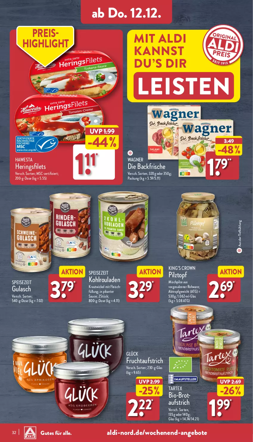 Aktueller Prospekt Aldi Nord - Von Montag - von 09.12 bis 14.12.2024 - strona 32 - produkty: aldi, angebot, angebote, aufstrich, aus der tiefkühlung, bio, brot, brotaufstrich, eis, elle, filet, filets, fleisch, frucht, fruchtaufstrich, gulasch, hawesta, hering, Herings, heringsfilets, HP, Kohlrouladen, Kraut, pilze, reis, ring, rouladen, salz, sauce, teller, Ti, topf, wagner, WICK