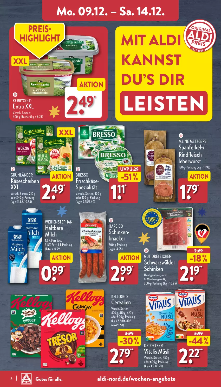 Aktueller Prospekt Aldi Nord - Von Montag - von 09.12 bis 14.12.2024 - strona 8 - produkty: aldi, angebot, angebote, Becher, bresso, cerealien, Dr. Oetker, eis, fleisch, frischkäse, grünländer, haltbare milch, Käse, käsescheiben, kerrygold, kerrygold extra, knacker, leberwurst, milch, müsli, reis, rind, rindfleisch, salz, schinken, schwarzwälder schinken, Spezi, Ti, vita, vitalis, vitalis müsli, weihenstephan, wurst