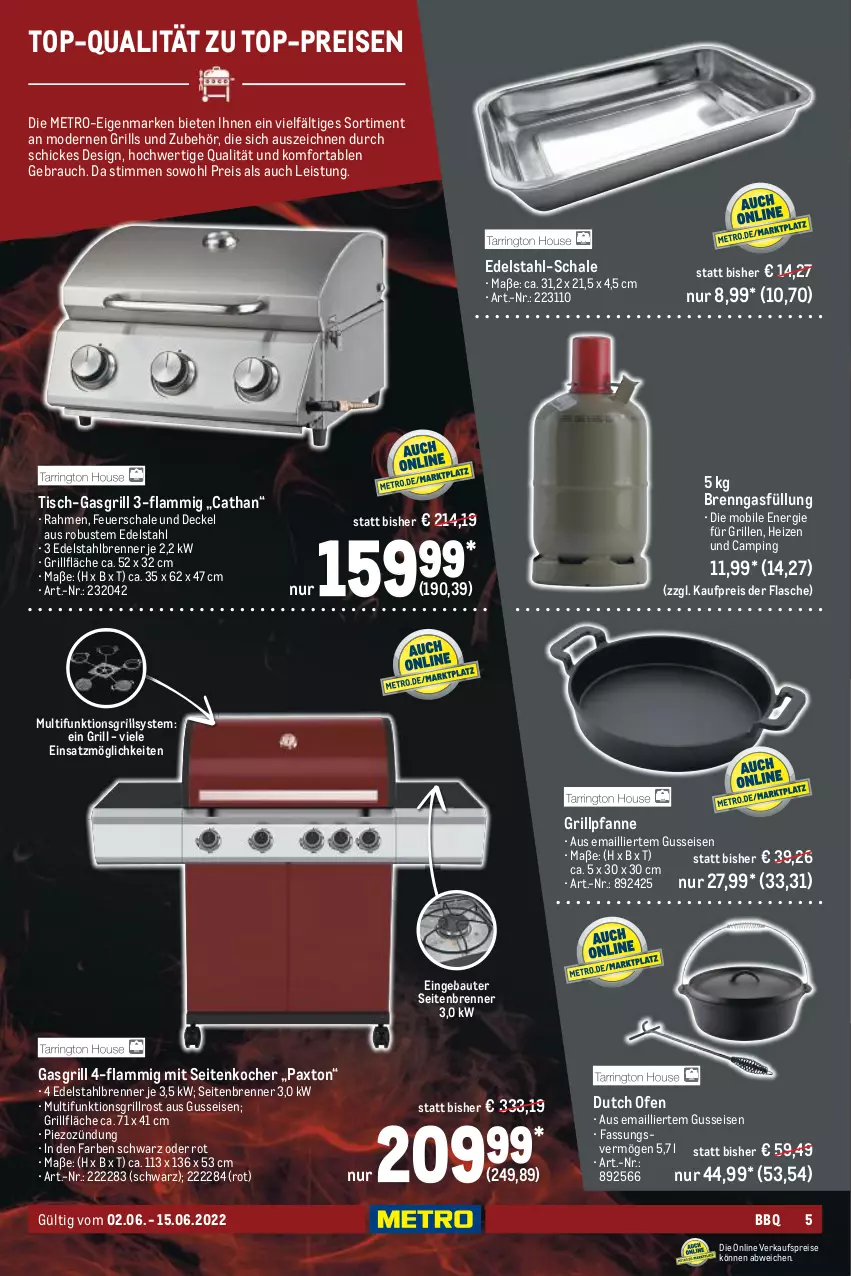 Aktueller Prospekt Metro - BBQ Spezial - von 02.06 bis 15.06.2022 - strona 5 - produkty: Bau, decke, Deckel, edelstahl, eis, feuerschale, flasche, gasgrill, grill, grillfläche, Grillpfanne, grillrost, Grills und Zubehör, Kocher, lamm, Metro, Mode, Ofen, Pax, pfanne, Rauch, reis, Schal, Schale, Ti, tisch, top-preis