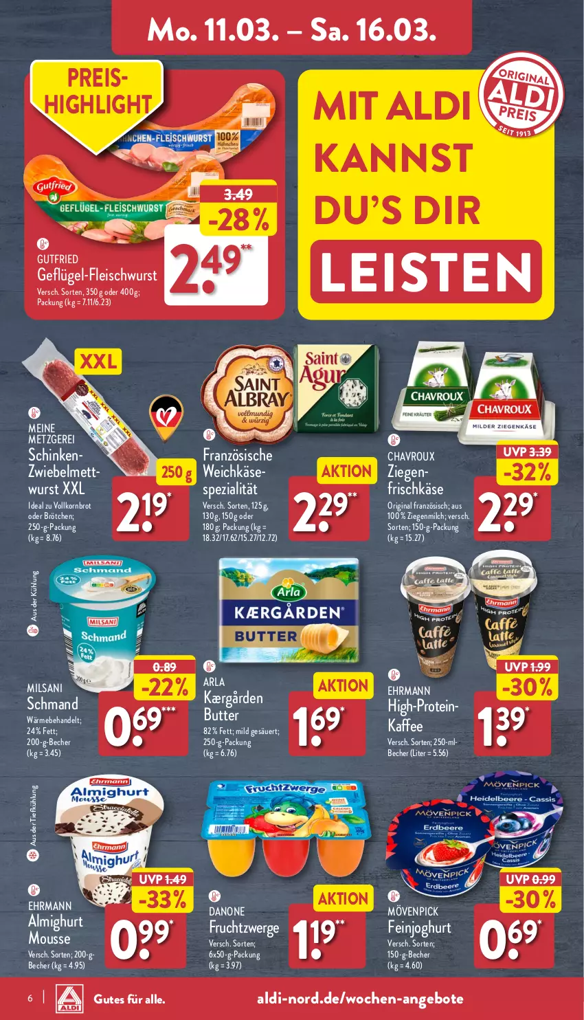 Aktueller Prospekt Aldi Nord - Von Montag - von 11.03 bis 16.03.2024 - strona 6 - produkty: aldi, almighur, almighurt, angebot, angebote, arla, aus der tiefkühlung, Becher, brot, brötchen, butter, chavroux, danone, danone fruchtzwerge, ehrmann, ehrmann almighurt, eis, feinjoghurt, fleisch, fleischwurst, frischkäse, frucht, fruchtzwerge, Geflügel, Geflügel-Fleischwurst, gin, gutfried, joghur, joghurt, Kærgården, kaffee, Käse, korn, Kornbrot, Mett, milch, mousse, mövenpick, reis, schinken, schmand, Spezi, Ti, vollkornbrot, weichkäse, wurst, zwiebel