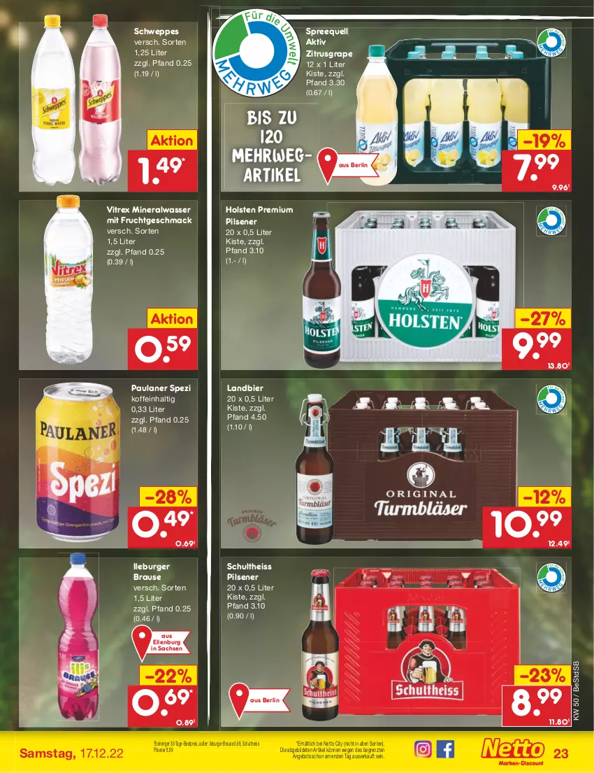 Aktueller Prospekt Netto Marken-Discount - Filial-Angebote - von 12.12 bis 17.12.2022 - strona 23 - produkty: Alwa, angebot, bestpreis, bier, brause, burger, eis, frucht, holsten, mac, mineralwasser, mit frucht, Paula, paulaner, pils, pilsener, premium pils, reis, rwe, sac, Schultheiss, schweppes, Spezi, Spreequell, Ti, vitrex, wasser, ZTE