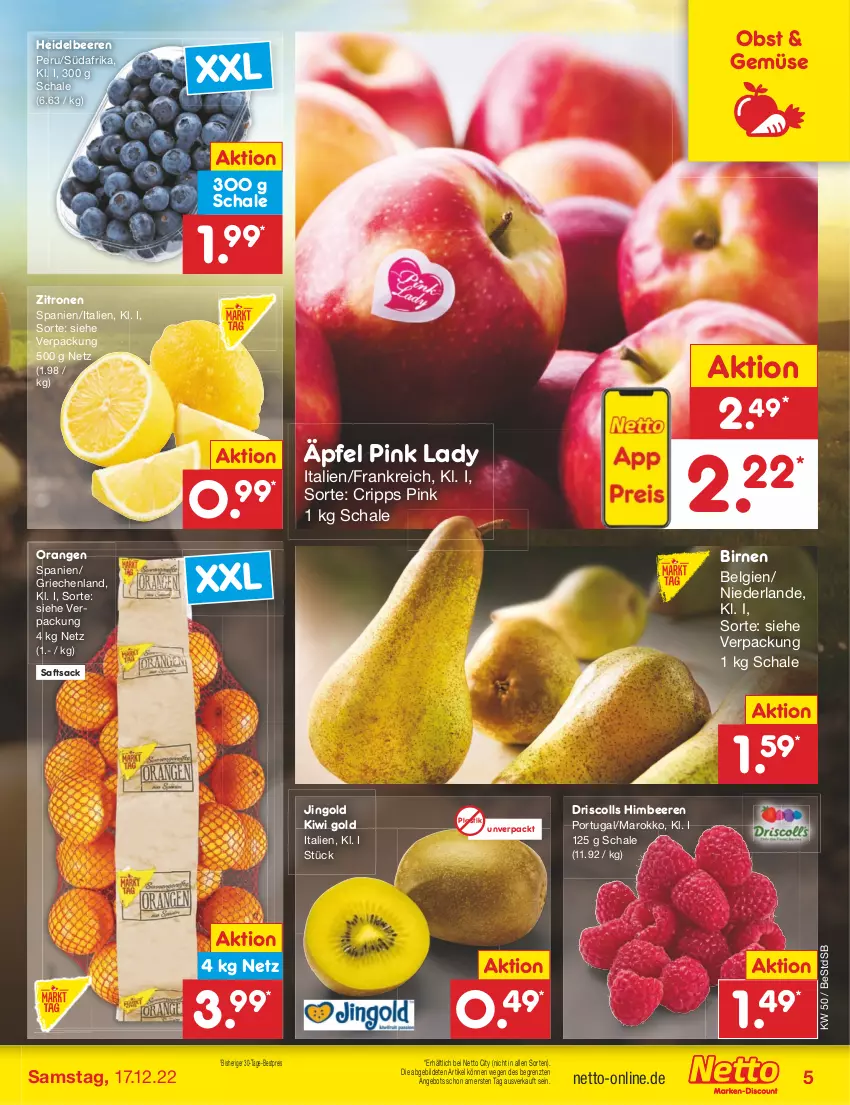 Aktueller Prospekt Netto Marken-Discount - Filial-Angebote - von 12.12 bis 17.12.2022 - strona 5 - produkty: angebot, asti, beere, beeren, bestpreis, Birnen, eis, heidelbeere, heidelbeeren, himbeer, himbeere, himbeeren, kiwi, Kiwi Gold, LG, obst, orange, orangen, Pink Lady, reis, sac, saft, Schal, Schale, Ti, zitrone, zitronen, ZTE