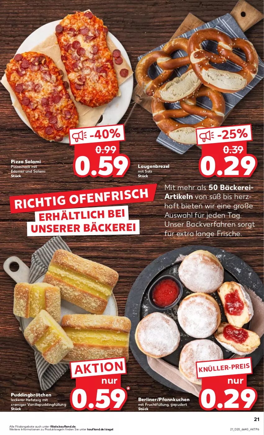 Aktueller Prospekt Kaufland - Prospekt - von 16.05 bis 22.05.2024 - strona 21 - produkty: angebot, angebote, berliner, brezel, brötchen, edamer, eis, frucht, Hefe, kuchen, Laugenbrezel, mit frucht, Pfannkuchen, pizza, pudding, salami, salz, snack, Ti, vanille