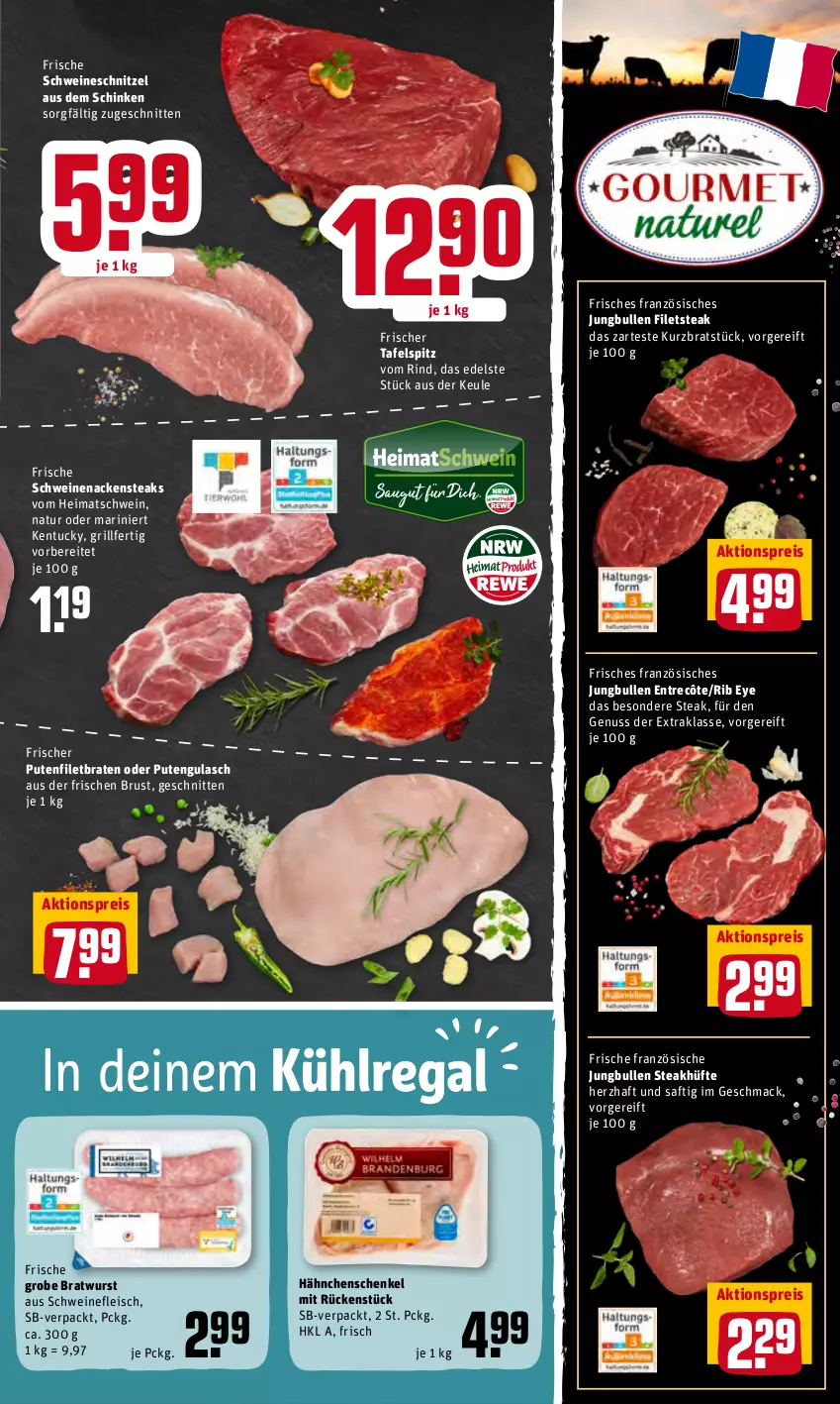 Aktueller Prospekt Rewe - Prospekte - von 19.04 bis 25.04.2022 - strona 5 - produkty: aktionspreis, braten, bratwurst, eis, entrecôte, filet, filets, fleisch, grill, grobe bratwurst, gulasch, hähnchenschenkel, henkel, jungbullen, kühlregal, mac, Nackensteak, nackensteaks, natur, nuss, pute, regal, reis, rind, saft, schenkel, schinken, schnitten, schnitzel, schwein, schweine, schweinefleisch, schweinenacken, schweineschnitzel, steak, steakhüfte, steaks, tafelspitz, Ti, tuc, wein, weine, wurst