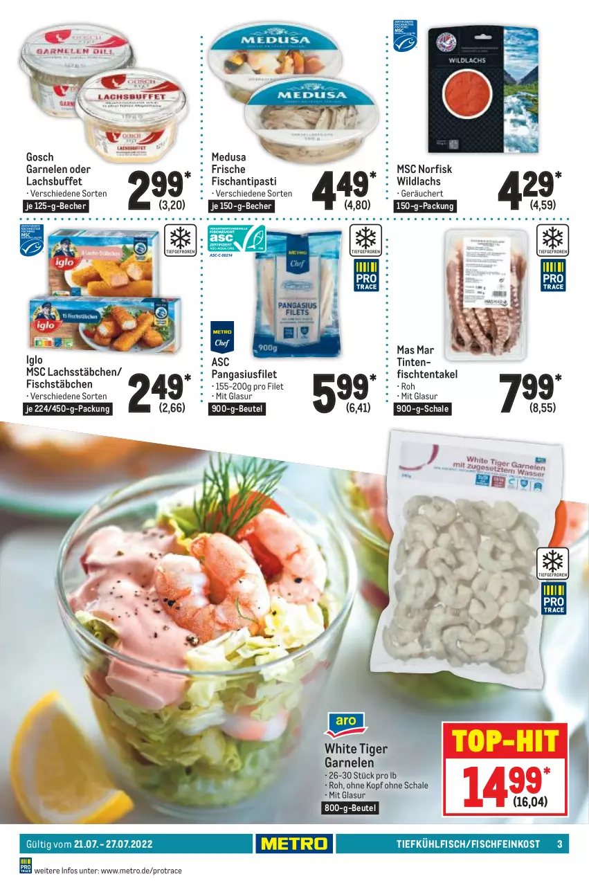 Aktueller Prospekt Metro - Food - von 21.07 bis 27.07.2022 - strona 3 - produkty: antipasti, asti, Becher, beutel, feinkost, filet, fisch, Fischfeinkost, fischstäbchen, garnelen, iglo, lachs, Metro, Pangasius, Schal, Schale, Ti, top-hit, Wild, wildlachs