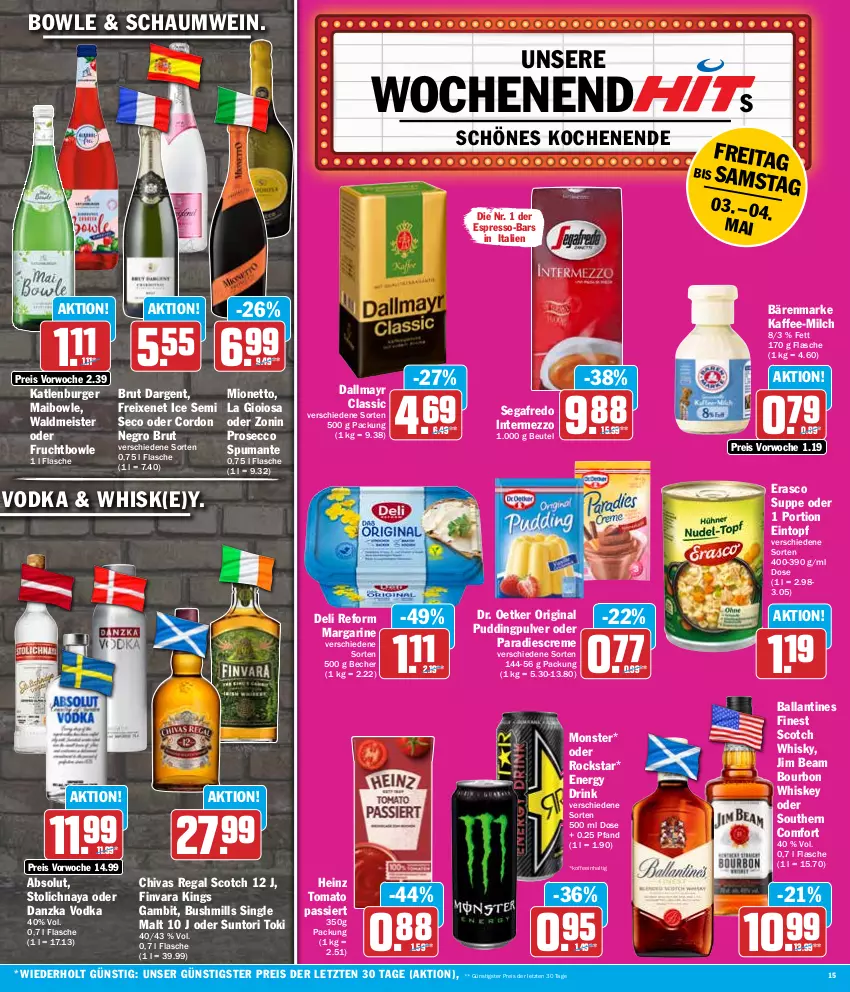 Aktueller Prospekt Hit - Wochenprospekt - von 29.04 bis 04.05.2024 - strona 15 - produkty: ball, bärenmarke, Becher, beutel, bourbon, bourbon whiskey, bowle, brut, brut dargent, burger, creme, dallmayr, deli reform, Dr. Oetker, drink, ecco, eintopf, eis, energy drink, erasco, espresso, flasche, freixenet, frucht, gin, heinz, intermezzo, jim beam, kaffee, katlenburger, La Gioiosa, margarine, Meister, milch, mionetto, monster, prosecco, pudding, puma, regal, reis, Rockstar, scotch, scotch whisky, Segafredo, single malt, Southern Comfort, spumante, suppe, Ti, topf, vodka, waldmeister, wein, whiskey, whisky, zonin, ZTE