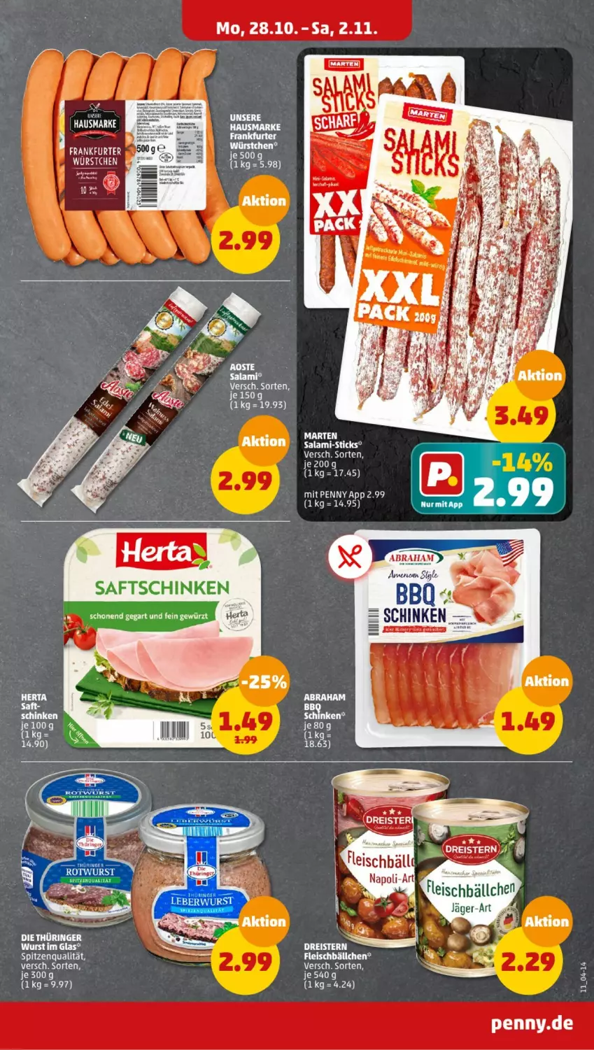 Aktueller Prospekt Penny - Prospekte - von 28.10 bis 02.11.2024 - strona 11 - produkty: eis, fleisch, Fleischbällchen, frankfurter, saft, saftschinken, salami, schinken, spitzenqualität, Ti, wurst