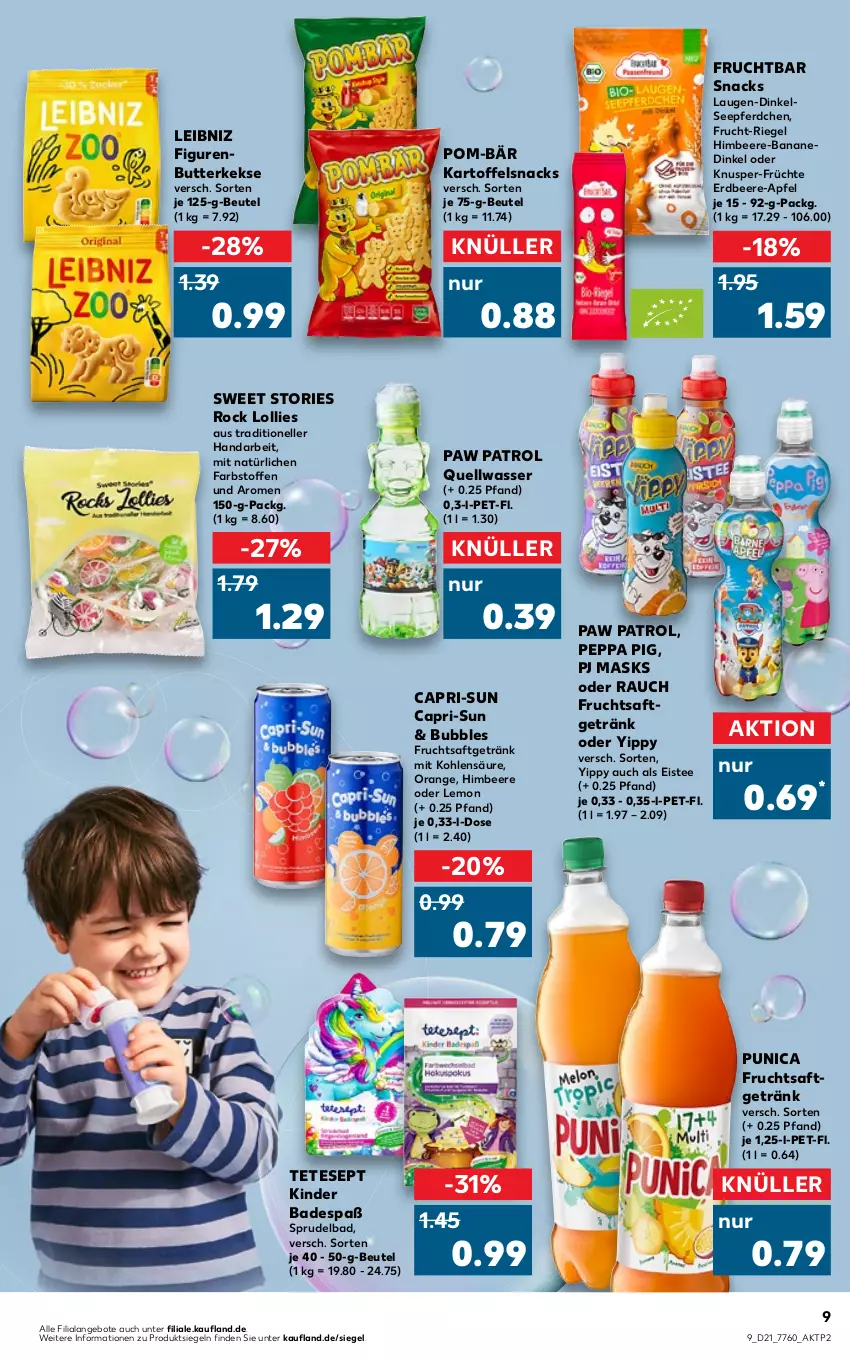 Aktueller Prospekt Kaufland - von 27.05 bis 01.06.2022 - strona 9 - produkty: angebot, angebote, apfel, Bad, banane, beere, beutel, butter, butterkeks, Cap, capri-sun, eis, eistee, elle, erdbeere, frucht, früchte, fruchtsaft, fruchtsaftgetränk, getränk, himbeer, himbeere, kartoffel, keks, kekse, Kinder, Kinder Badespaß, leibniz, orange, Paw Patrol, Peppa Pig, pom-bär, punica, Rauch, riegel, saft, snack, snacks, Sprudel, Sprudelbad, tee, Ti, wasser