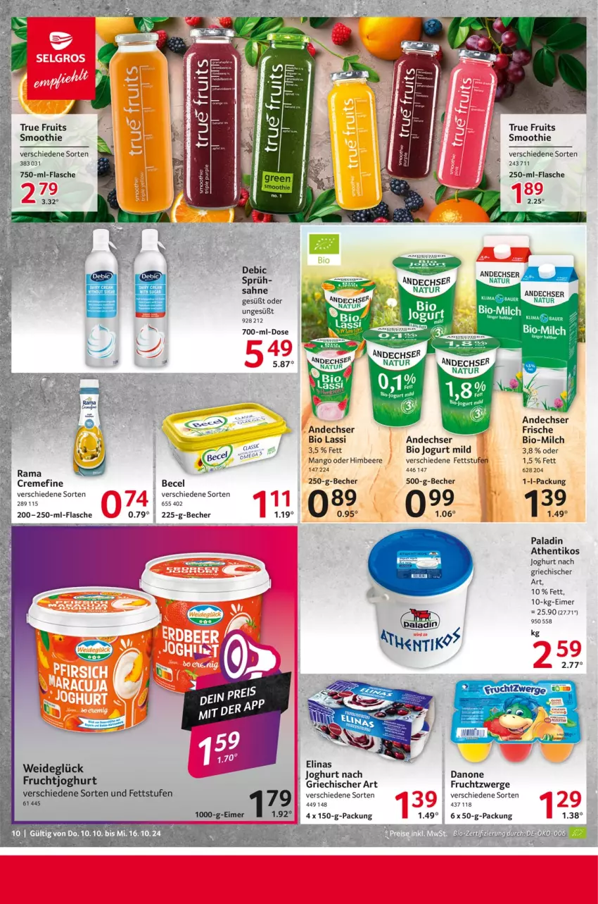 Aktueller Prospekt Selgros - Food - von 10.10 bis 16.10.2024 - strona 10 - produkty: andechser natur, becel, Becher, beere, bio, creme, danone, eimer, elle, flasche, frucht, fruchtzwerge, himbeer, himbeere, joghur, joghurt, joghurt nach, jogurt, mango, milch, natur, rama, sahne, smoothie, Ti, true fruits