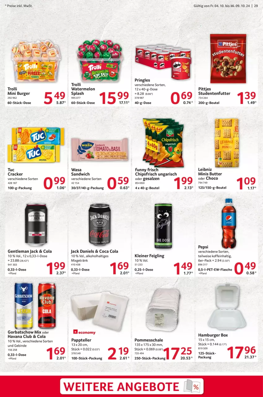 Aktueller Prospekt Selgros - Food - von 04.10 bis 09.10.2024 - strona 29 - produkty: alkohol, angebot, angebote, beutel, burger, butter, chips, chipsfrisch, cola, cracker, eis, elle, ente, flasche, Funny Frisch, getränk, gin, Gorbatschow, hamburger, Havana Club, jack daniel, jack daniels, kleiner feigling, leibniz, leine, Mixgetränk, pepsi, pommes, pringles, reis, ring, rum, salz, sandwich, Schal, Schale, Serum, studentenfutter, teller, Ti, trolli, tuc, wasa