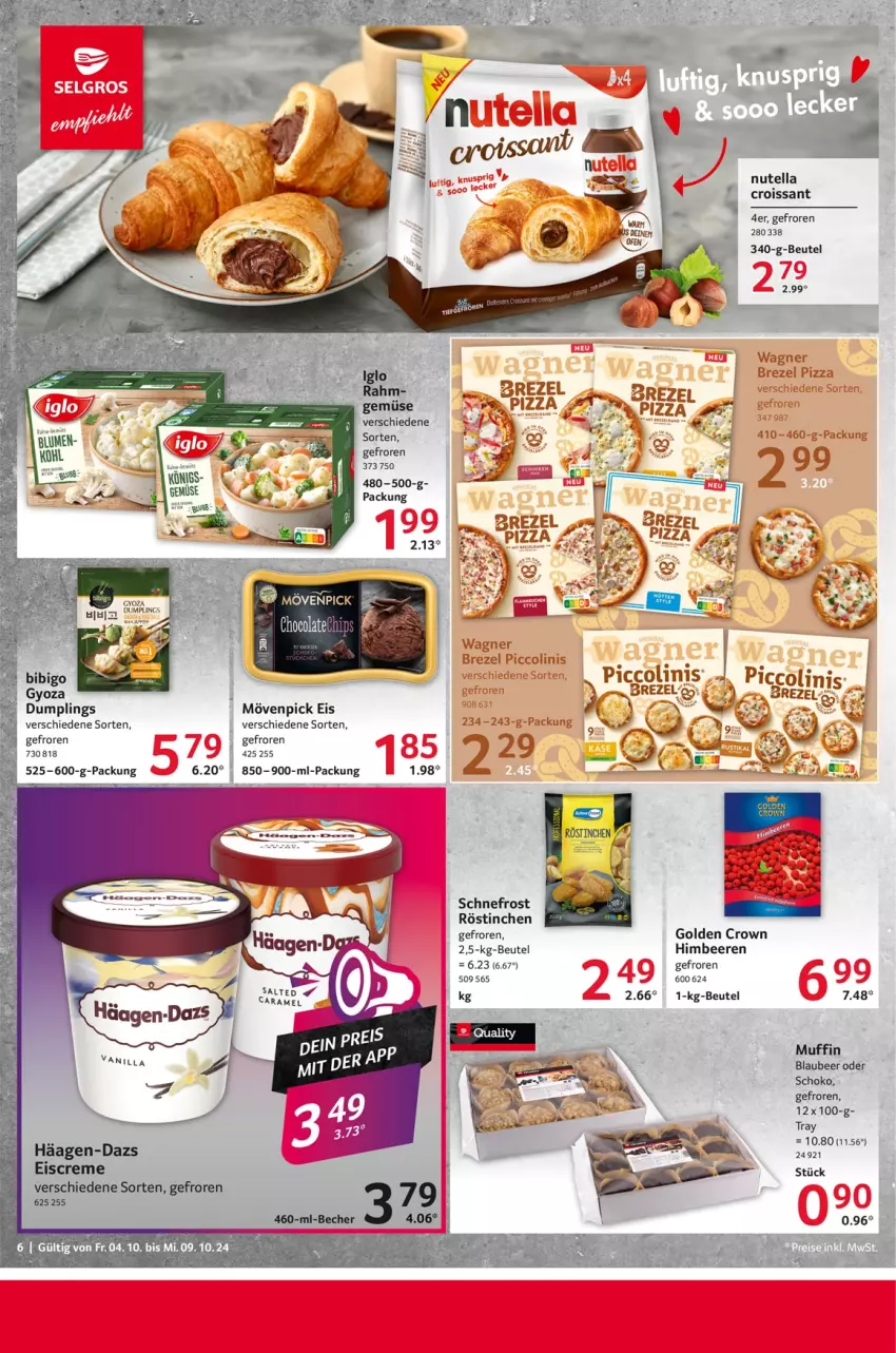 Aktueller Prospekt Selgros - Food - von 04.10 bis 09.10.2024 - strona 6 - produkty: beere, beeren, beutel, Blaubeer, brezel, creme, Croissant, eis, eiscreme, häagen-dazs, himbeer, himbeere, himbeeren, iglo, mövenpick, mövenpick eis, Muffin, nutella, piccolinis, pizza, Ria, schoko, Ti, wagner, Yo