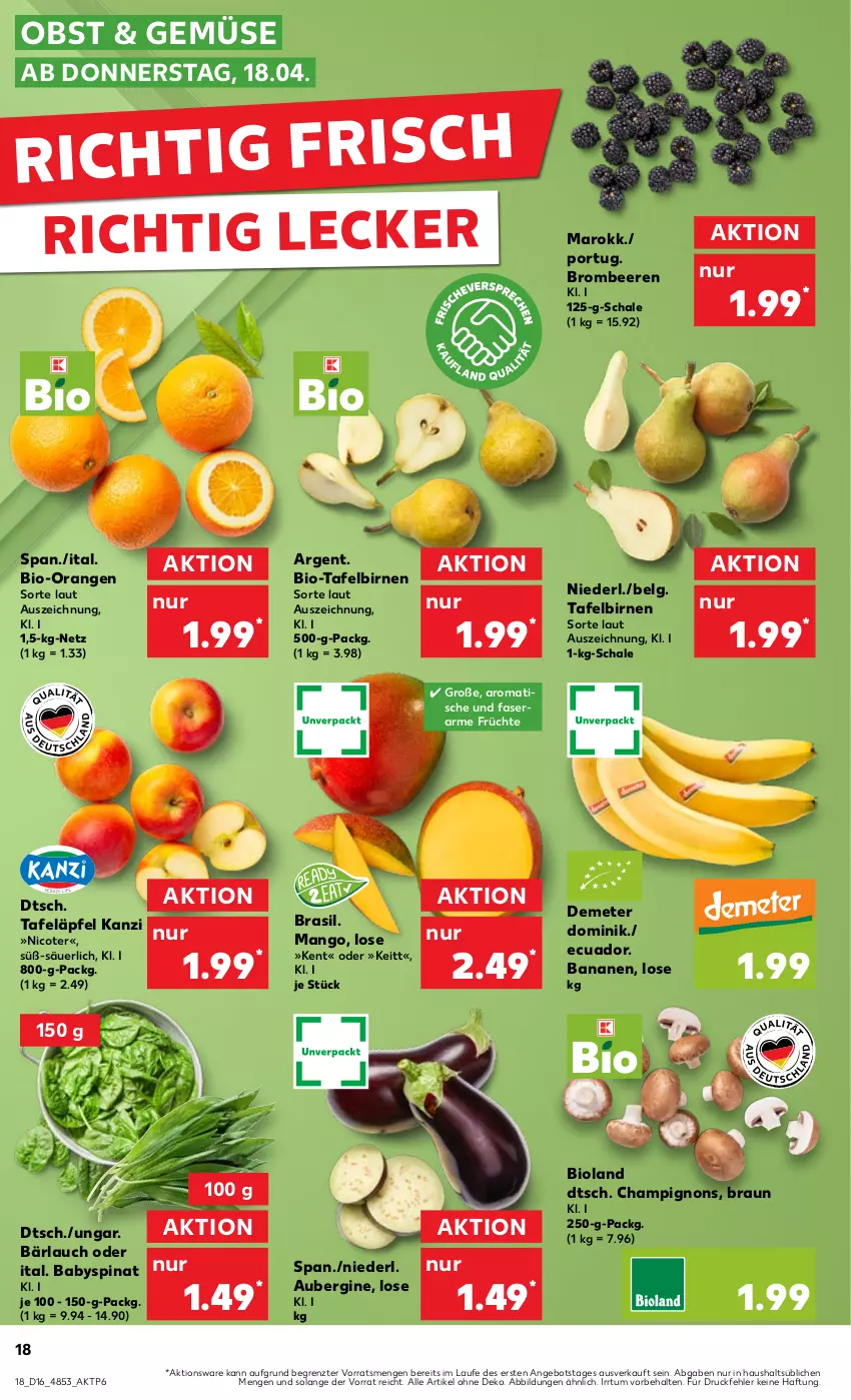 Aktueller Prospekt Kaufland - Prospekt - von 18.04 bis 24.04.2024 - strona 18 - produkty: angebot, aubergine, Babyspinat, banane, bananen, beere, beeren, bio, bioland, Birnen, braun, brombeere, brombeeren, champignon, champignons, früchte, gin, LG, mango, obst, orange, orangen, Schal, Schale, spinat, tafeläpfel, tafelbirnen, Ti, tisch, ZTE