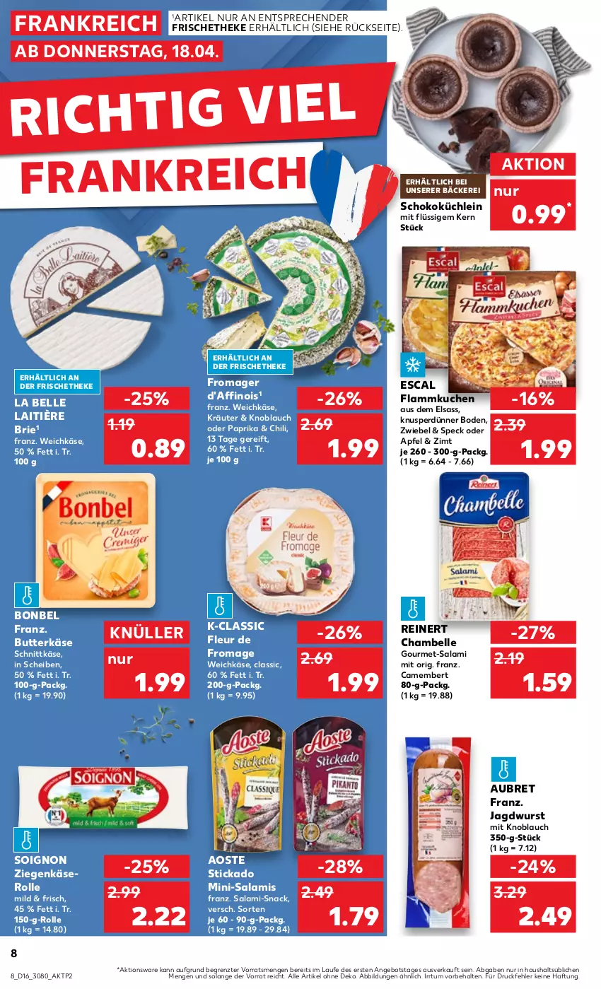 Aktueller Prospekt Kaufland - Prospekt - von 18.04 bis 24.04.2024 - strona 8 - produkty: angebot, aoste stickado, apfel, bonbel, brie, butter, butterkäse, camembert, chili, elle, escal, flammkuchen, jagdwurst, Käse, knoblauch, kräuter, kuchen, lamm, Mini-Salami, mit knoblauch, paprika, reinert, salami, schnittkäse, schoko, snack, Speck, stickado, Ti, weichkäse, wurst, ziegenkäse, ZTE, zwiebel