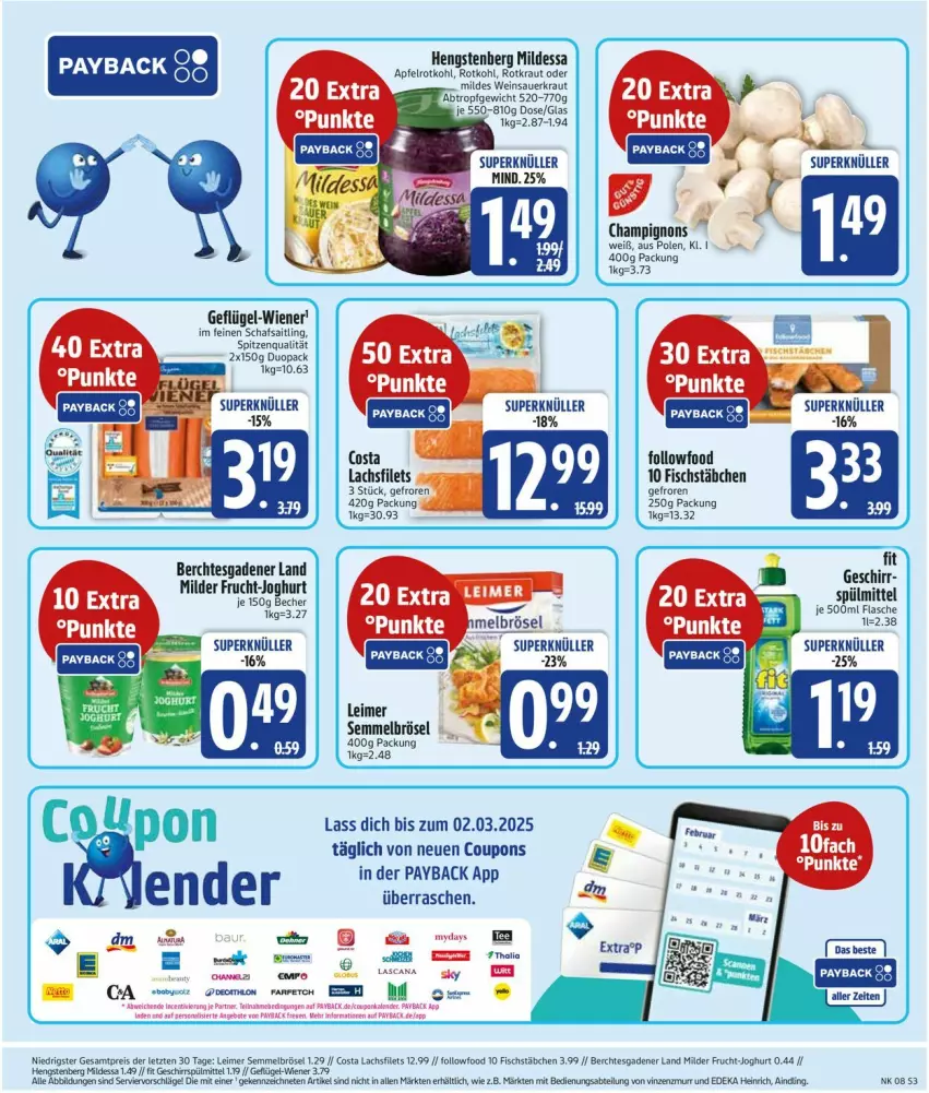 Aktueller Prospekt Edeka - Prospekte - von 17.02 bis 22.02.2025 - strona 3 - produkty: auer, beere, beeren, champignon, champignons, coupon, coupons, eimer, eis, fisch, fischstäbchen, flasche, frucht, Geflügel, geschirr, hengstenberg, joghur, joghurt, Kraut, leimer, mydays, payback, Sauerkraut, Semmel, Semmelbrösel, spitzenqualität, spülmittel, Ti, wein, Weinsauerkraut, wiener