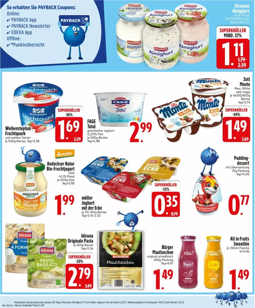 Aktueller Prospekt Edeka - Prospekte - von 17.02 bis 22.02.2025 - strona 6 - produkty: almighur, almighurt, andechser natur, Becher, beutel, bio, Bio-Fruchtjogurt, coupon, coupons, deka, dessert, flasche, frucht, Fruchtquark, gin, Griechischer Joghurt, hilcona, joghur, joghurt, joghurt mit der ecke, jogurt, mam, maultaschen, monte, Müller, natur, pasta, payback, pudding, quark, smoothie, Tasche, taschen, weihenstephan, zott, Zott Monte