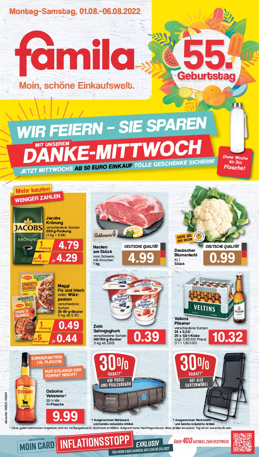 Aktueller Prospekt Famila - Prospekte - von 01.08 bis 06.08.2022 - strona 1 - produkty: angebot, angebote, Becher, beutel, blume, blumen, blumenkohl, eis, flasche, Garten, gartenmöbel, jacobs, jacobs krönung, joghur, joghurt, maggi, maggi fix, möbel, osborne, pils, pilsener, pool, reis, sahne, Sahnejoghurt, schwein, Ti, veltins, veltins pilsener, veterano, wein, zott