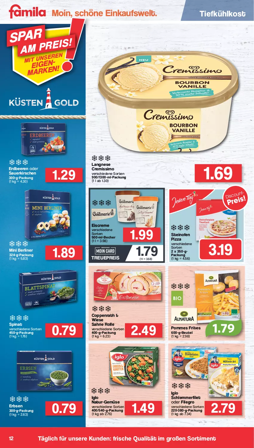 Aktueller Prospekt Famila - Prospekte - von 01.08 bis 06.08.2022 - strona 12 - produkty: auer, Becher, beere, beeren, berliner, beutel, coppenrath, creme, cremissimo, eis, eiscreme, erbsen, erdbeere, erdbeeren, filegro, filet, iglo, kirsch, kirsche, kirschen, langnese, langnese cremissimo, natur, Ofen, pizza, pommes, Pommes Frites, reis, sahne, sauerkirschen, schlemmerfilet, sim, spinat, steinofen, steinofen pizza, Ti, tiefkühlkost