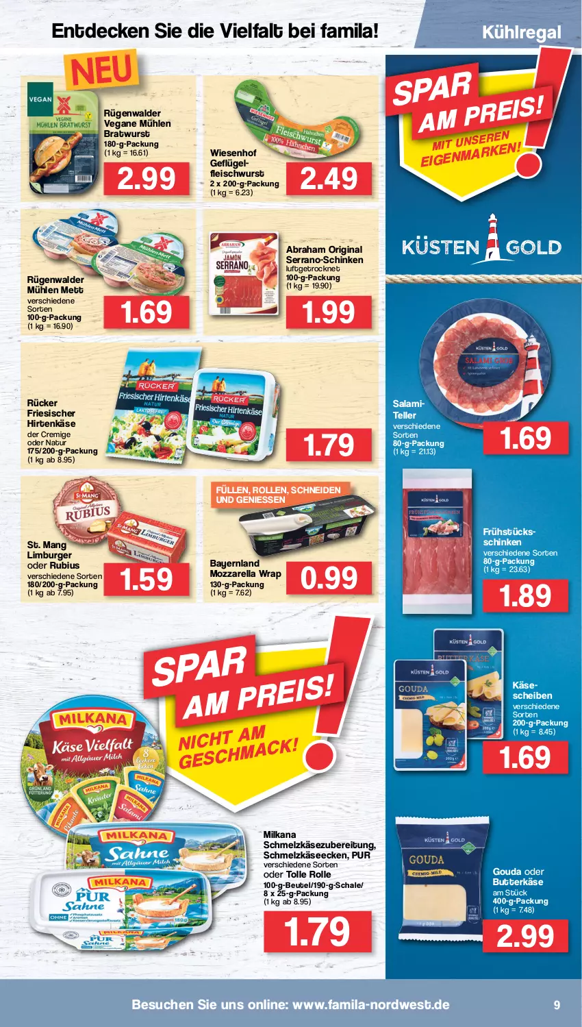 Aktueller Prospekt Famila - Prospekte - von 01.08 bis 06.08.2022 - strona 9 - produkty: beutel, bratwurst, burger, butter, butterkäse, decke, eis, elle, fleisch, fleischwurst, friesischer hirtenkäse, Geflügel, gin, gouda, hirtenkäse, Käse, käsescheiben, kühlregal, Limburger, Mett, milka, milkana, mozzarella, mozzarella wrap, natur, regal, rel, Rubius, rügenwalder, rügenwalder mühle, salami, Schal, Schale, schinken, Schmelzkäse, schmelzkäsezubereitung, serrano, St. Mang, teller, wiesenhof, wrap, wurst