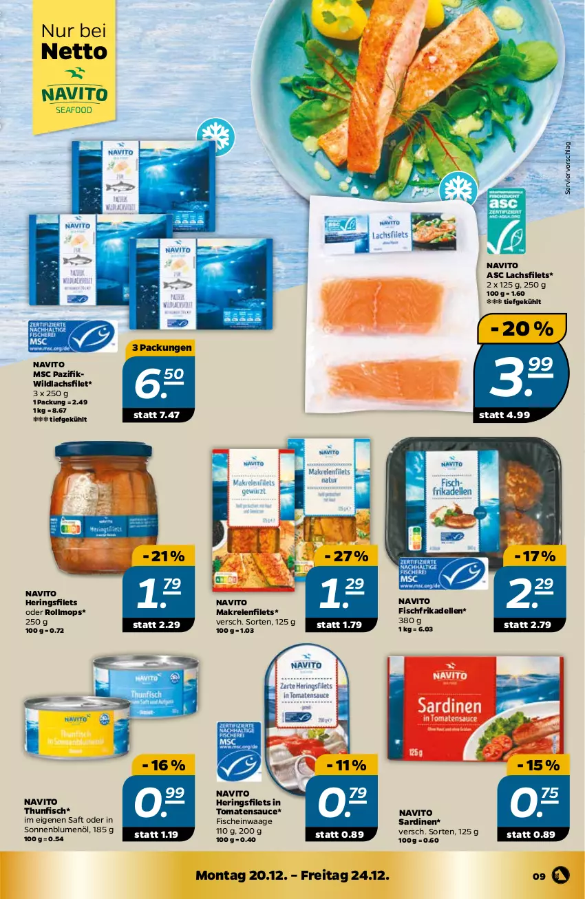 Aktueller Prospekt Netto - Angebote ab Montag - von 20.12 bis 24.12.2021 - strona 9 - produkty: blume, blumen, blumenöl, dell, elle, filet, filets, fisch, fische, frikadellen, hering, Herings, heringsfilets, lachs, lachsfilet, lachsfilets, Makrele, Makrelenfilets, rel, ring, saft, Sardinen, sauce, sonnenblume, sonnenblumen, sonnenblumenöl, thunfisch, Ti, tomate, tomaten, tomatensauce, Waage, Wild, wildlachs