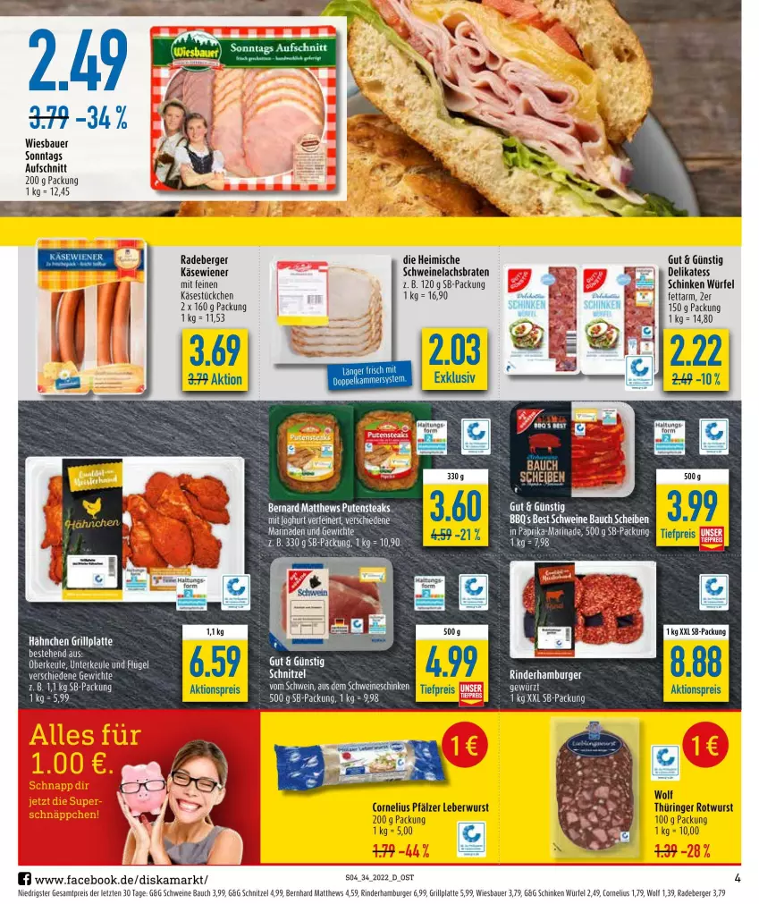 Aktueller Prospekt Diska - Prospekte - von 22.08 bis 27.08.2022 - strona 4 - produkty: aktionspreis, auer, aufschnitt, Bau, Bauer, Berger, braten, burger, eis, grill, grillplatte, hamburger, joghur, joghurt, Käse, lachs, Lachsbraten, latte, leberwurst, marinade, pute, putensteaks, radeberger, reis, rind, rinder, ring, Rotwurst, schinken, schnitzel, schwein, schweine, Schweinelachs, steak, steaks, tee, Ti, tiefpreis, wein, weine, wiener, wiesbauer, würfel, wurst, ZTE