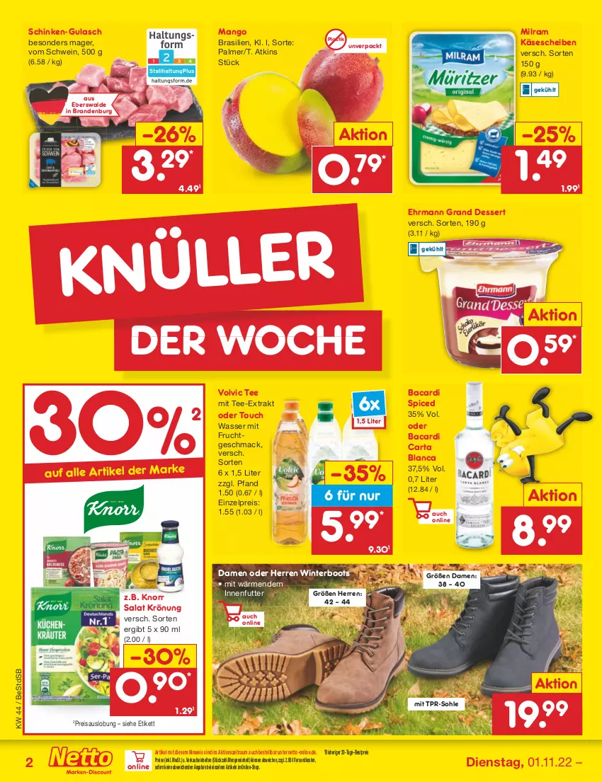 Aktueller Prospekt Netto Marken-Discount - Filial-Angebote - von 01.11 bis 05.11.2022 - strona 2 - produkty: asti, bacardi, bestpreis, dessert, ehrmann, Ehrmann Grand Dessert, eis, frucht, gulasch, Käse, käsescheiben, knorr, mac, mango, milram, mit frucht, ndk, reis, salat, schinken, schwein, tee, Ti, volvic, wasser, wein