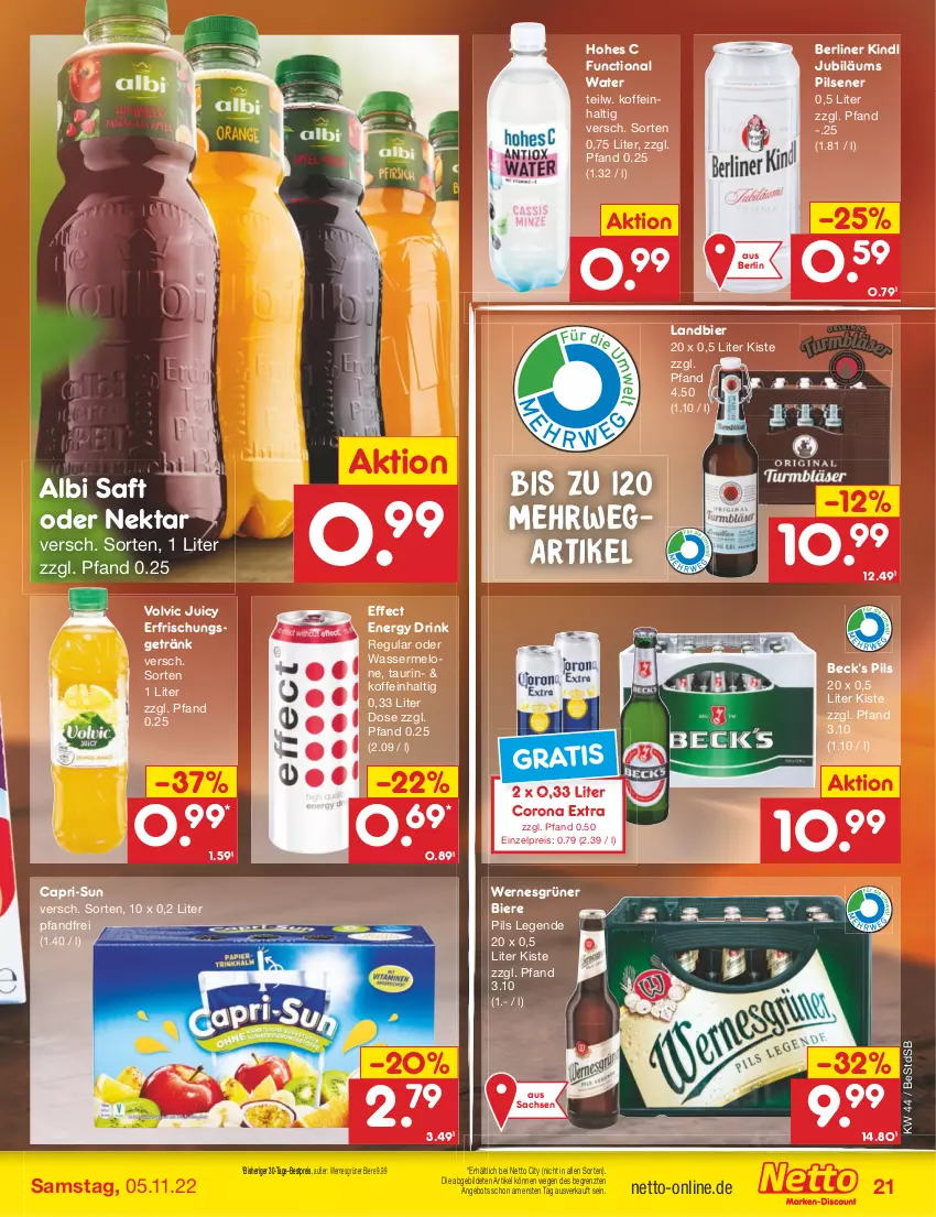 Aktueller Prospekt Netto Marken-Discount - Filial-Angebote - von 01.11 bis 05.11.2022 - strona 21 - produkty: angebot, berliner, berliner kindl, bestpreis, bier, Biere, Cap, capri-sun, corona, corona extra, drink, Effect, eis, energy drink, erfrischungsgetränk, getränk, Hohes C, Jubiläums, melone, Nektar, pils, pilsener, reis, rwe, sac, saft, Ti, volvic, wasser, wassermelone, ZTE