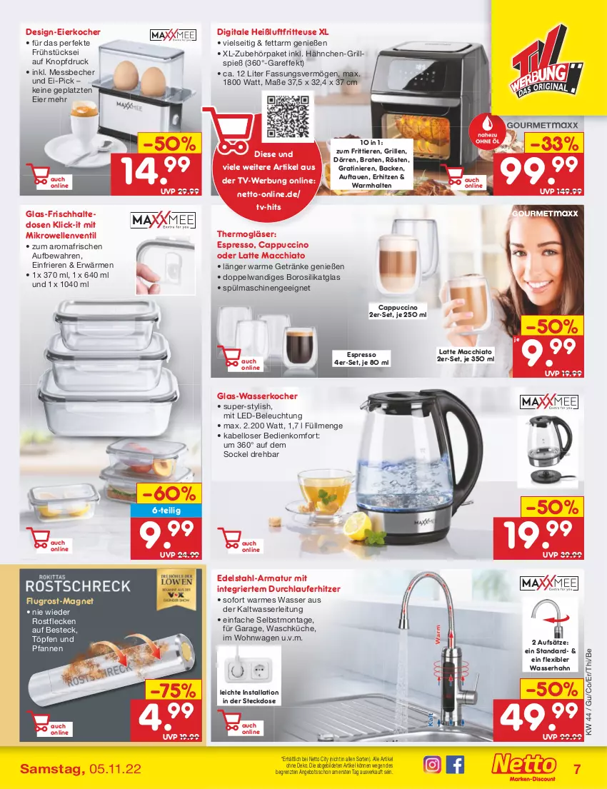 Aktueller Prospekt Netto Marken-Discount - Filial-Angebote - von 01.11 bis 05.11.2022 - strona 7 - produkty: ACC, angebot, armatur, Becher, beleuchtung, besteck, braten, Cap, cappuccino, chia, cin, edelstahl, eier, Eierkocher, elle, espresso, frischhaltedosen, fritteuse, getränk, getränke, glas-wasserkocher, Gläser, grill, Heißluftfritteuse, Kocher, küche, latte, latte macchiato, led-beleuchtung, mac, macchiato, Messbecher, mikrowelle, mit led-beleuchtung, pfanne, pfannen, spülmaschinen, steckdose, Thermogläser, Ti, Tiere, und pfanne, wasser, wasserkocher, ZTE