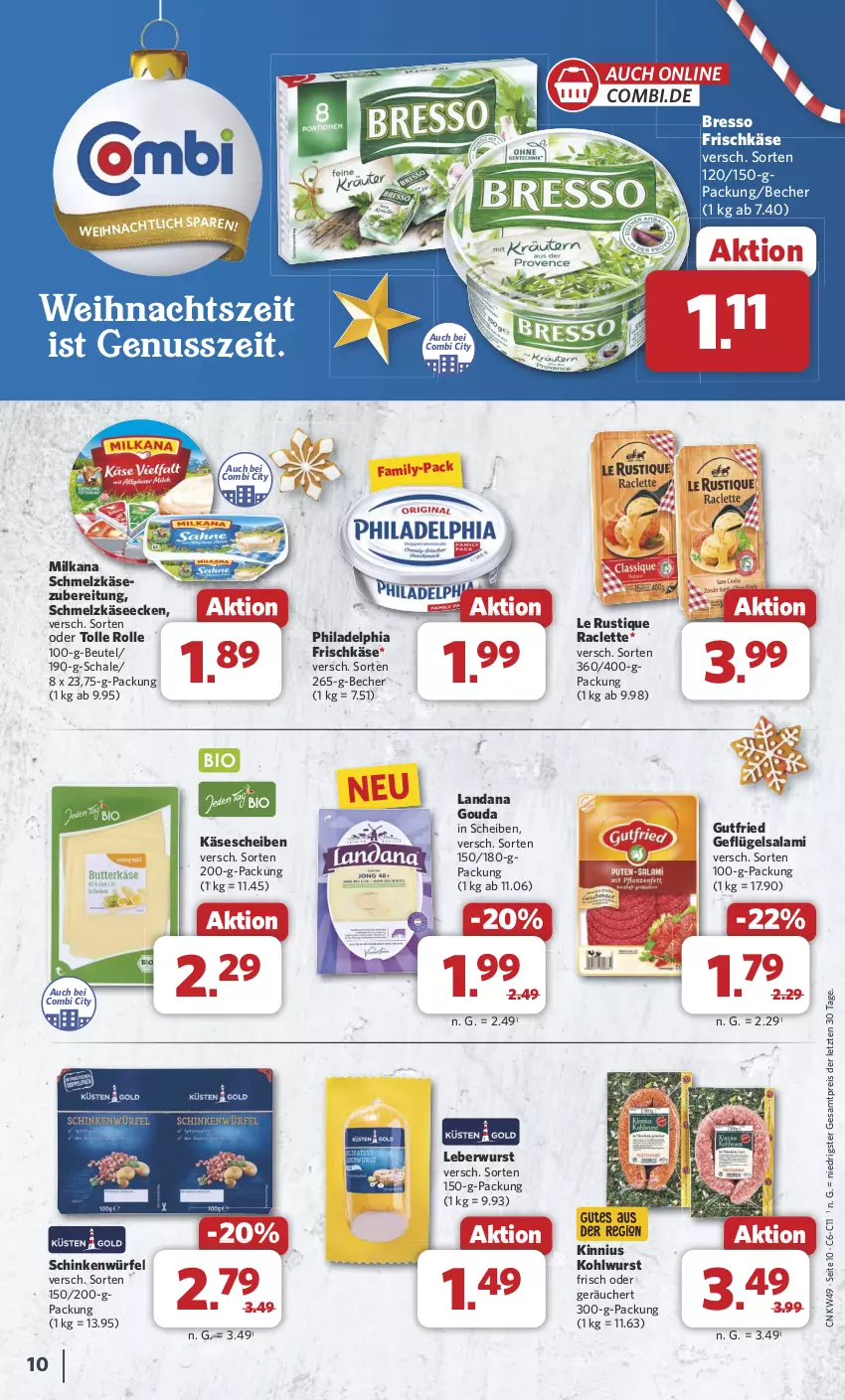 Aktueller Prospekt Combi - Prospekte - von 02.12 bis 07.12.2024 - strona 10 - produkty: Becher, beutel, bresso, eis, frischkäse, Geflügel, gouda, gutfried, Käse, käsescheiben, Le Rustique, leberwurst, milka, milkana, nuss, philadelphia, reis, salami, Schal, Schale, schinken, Schmelzkäse, schmelzkäsezubereitung, Ti, würfel, wurst, ZTE