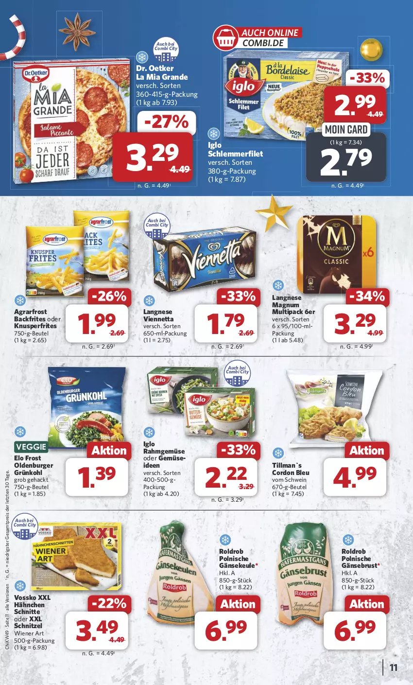 Aktueller Prospekt Combi - Prospekte - von 02.12 bis 07.12.2024 - strona 11 - produkty: agrarfrost, beutel, burger, cordon bleu, Dr. Oetker, eis, filet, Gänsebrust, iglo, langnese, magnum, Rahmgemüse, reis, schlemmerfilet, schnitzel, schwein, Ti, veggie, viennetta, vossko, wein, wiener, ZTE